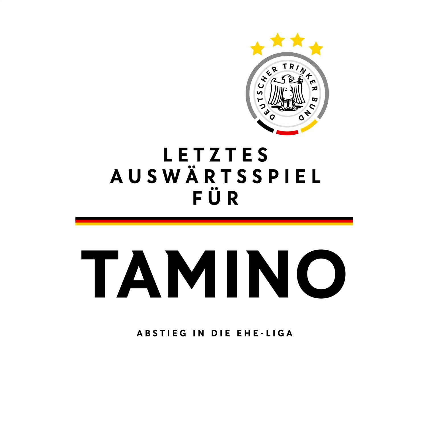 JGA T-Shirt »Letzte Auswärtstour« für den Namen »Tamino«