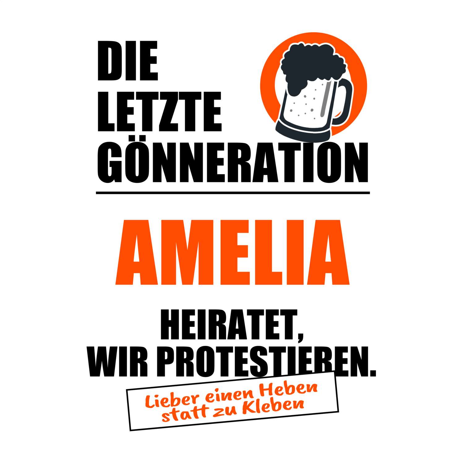 JGA T-Shirt »Letzte Gönneration« für den Namen »Amelia«