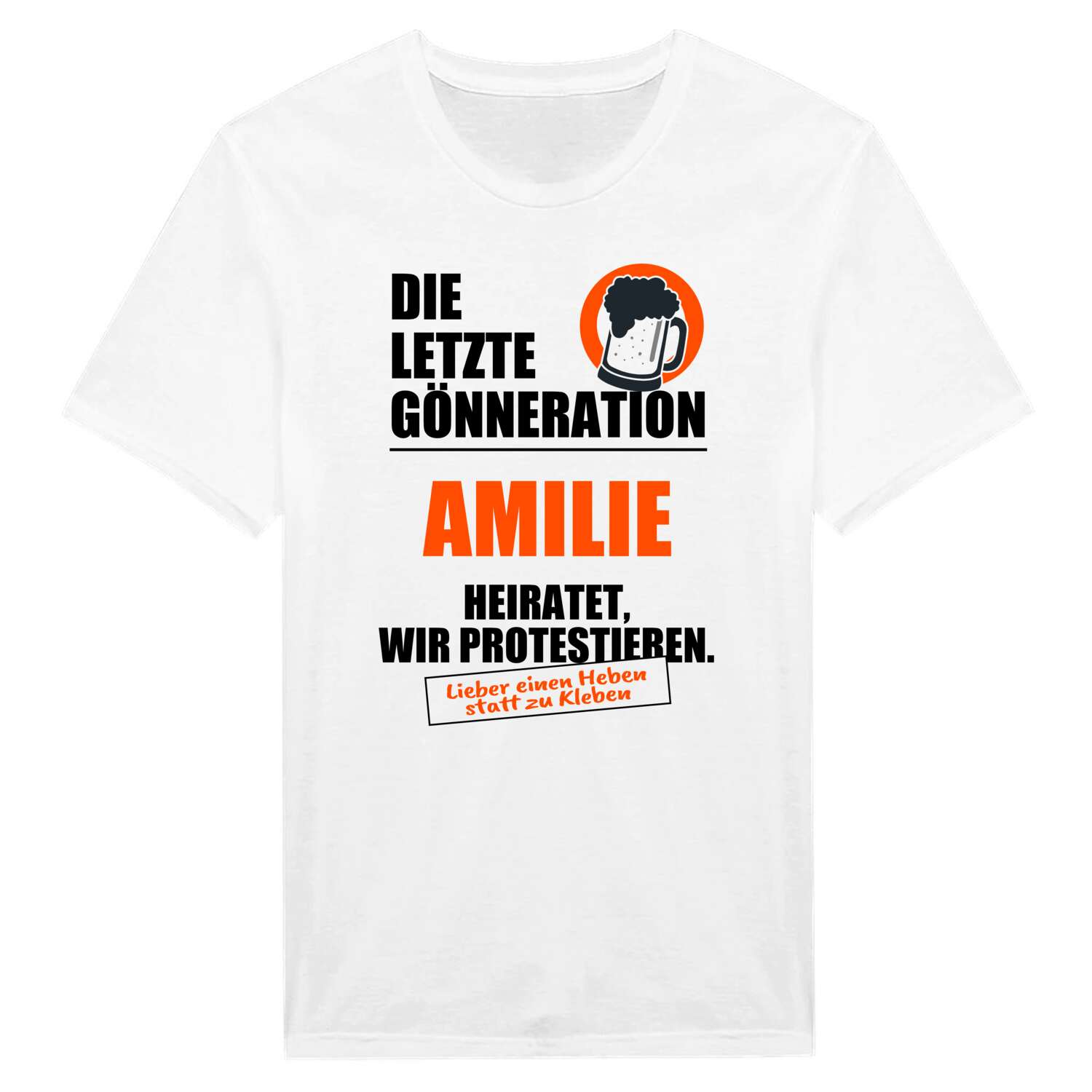 JGA T-Shirt »Letzte Gönneration« für den Namen »Amilie«