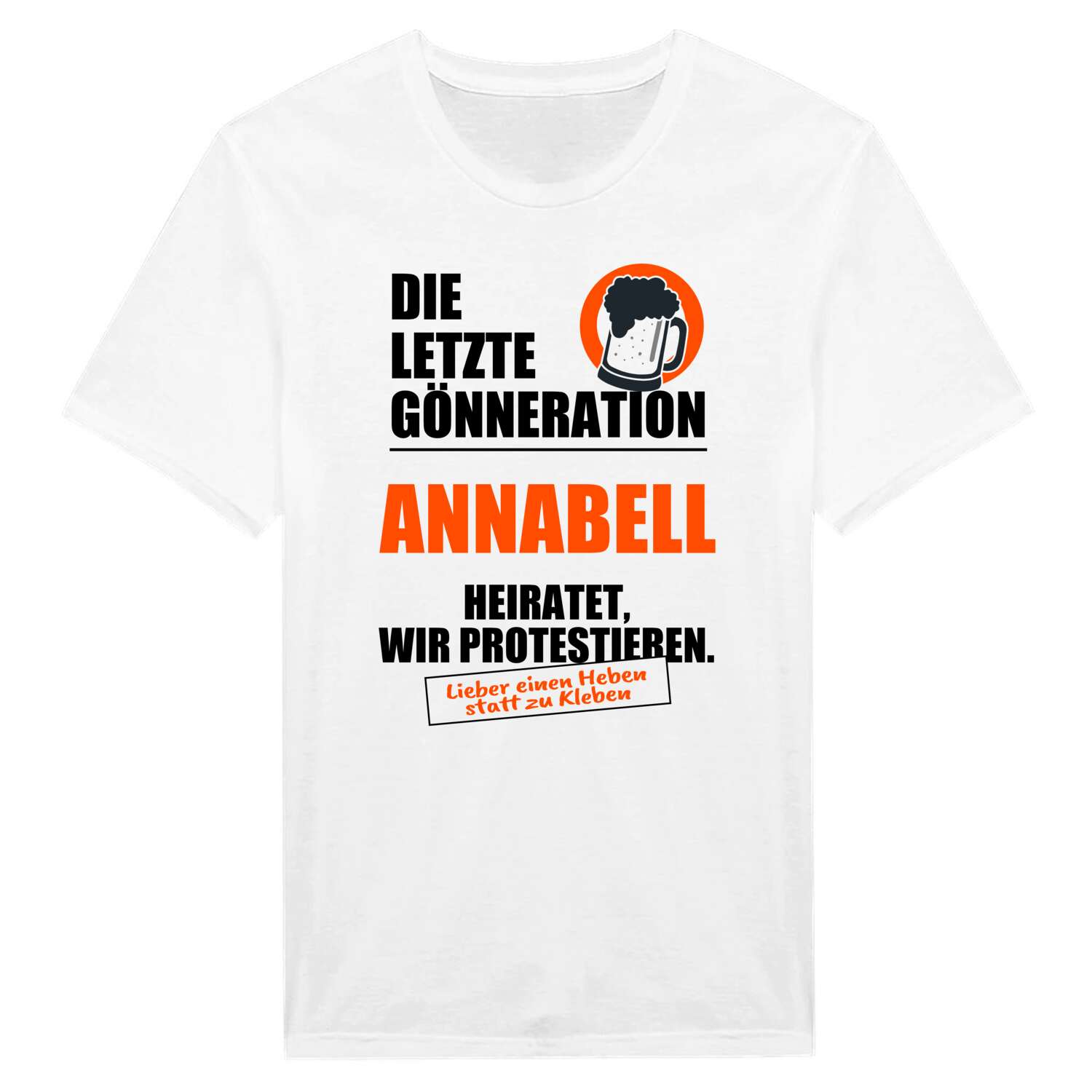 JGA T-Shirt »Letzte Gönneration« für den Namen »Annabell«