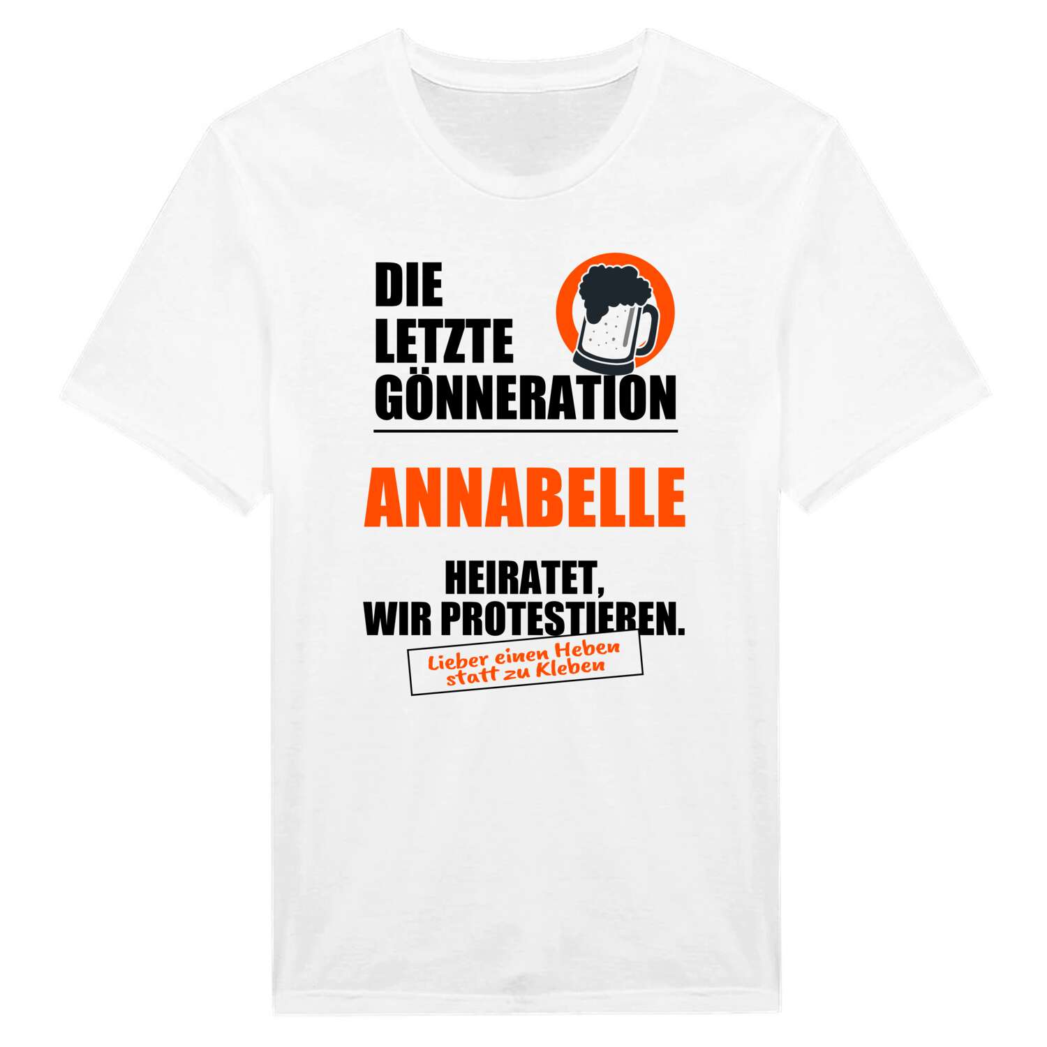 JGA T-Shirt »Letzte Gönneration« für den Namen »Annabelle«
