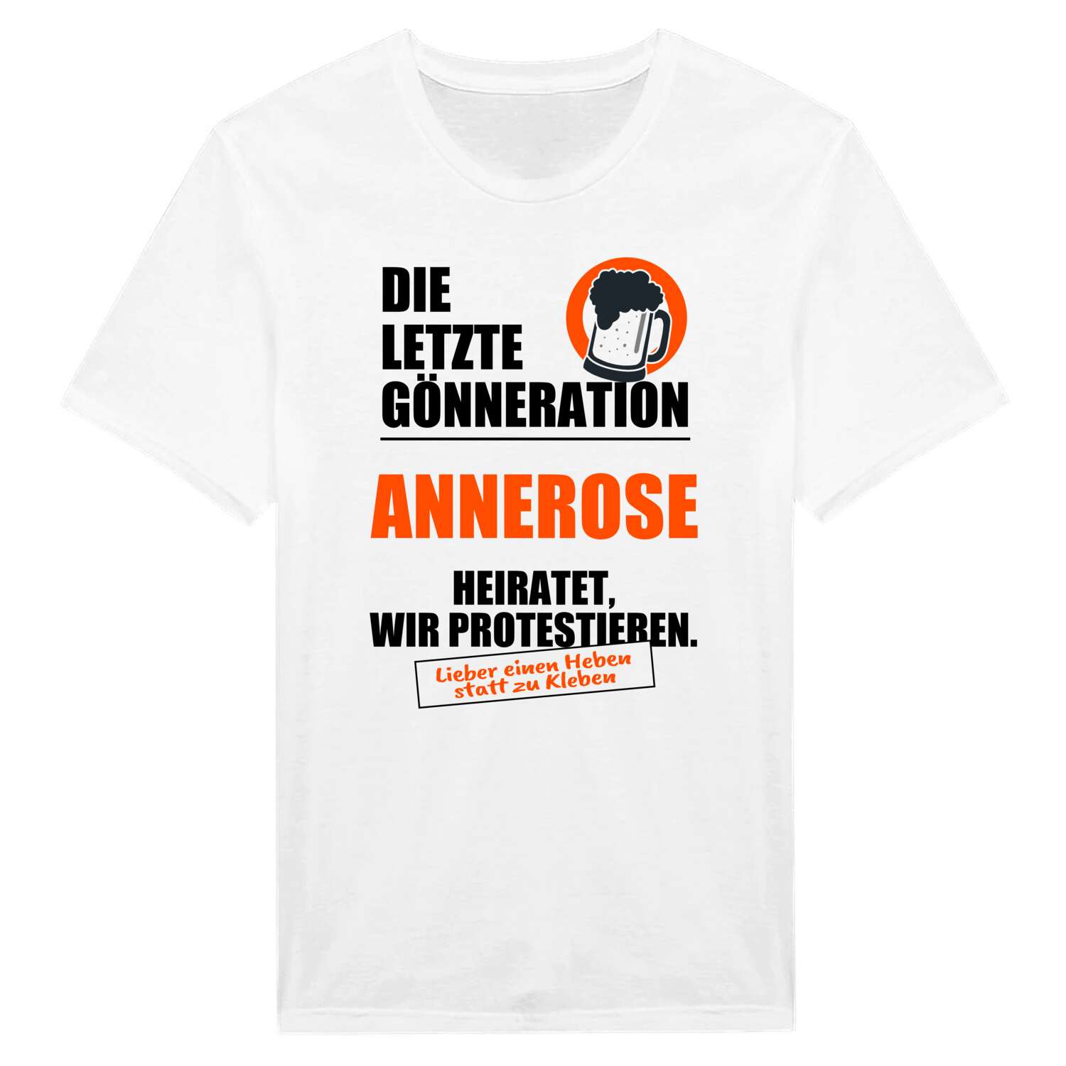 JGA T-Shirt »Letzte Gönneration« für den Namen »Annerose«