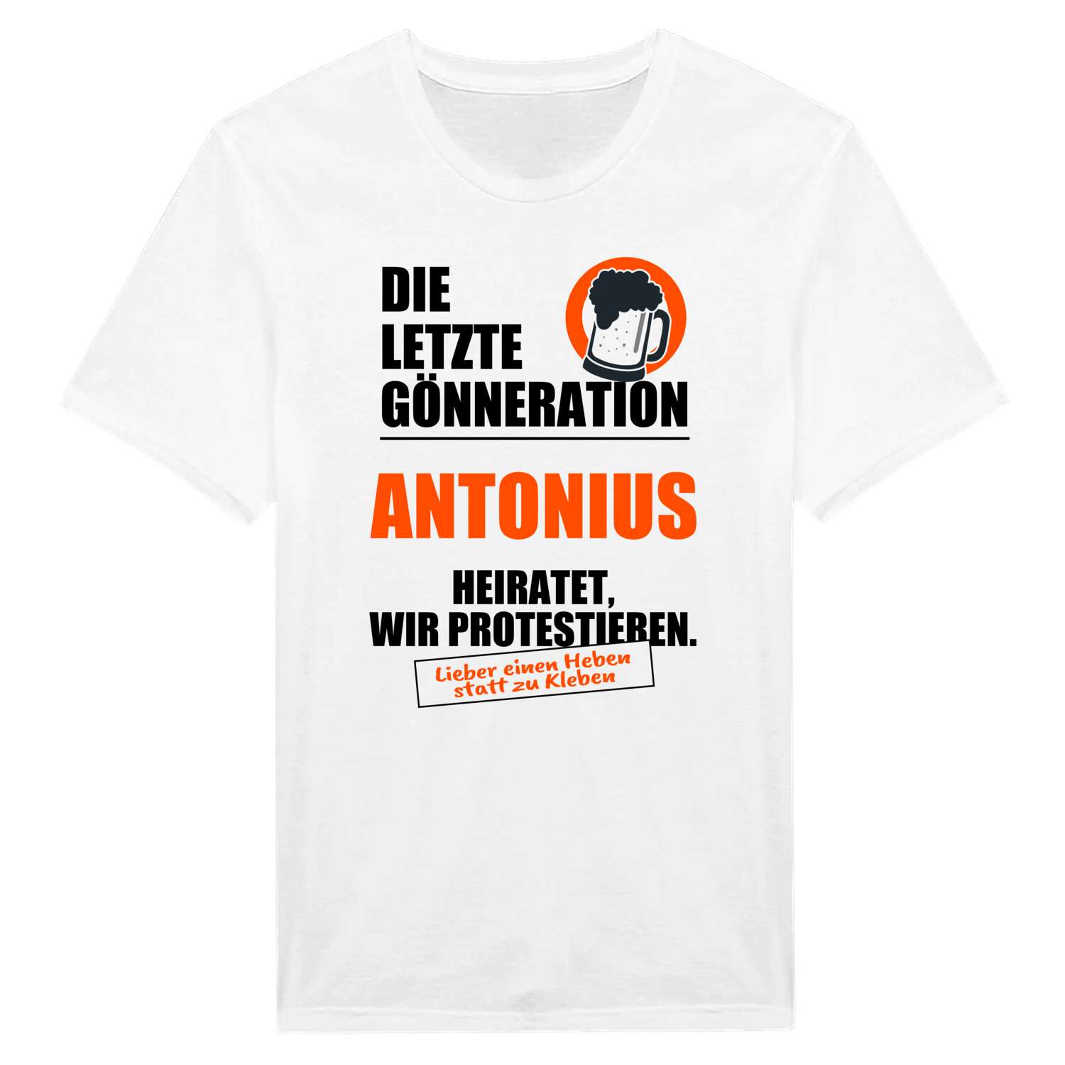 JGA T-Shirt »Letzte Gönneration« für den Namen »Antonius«