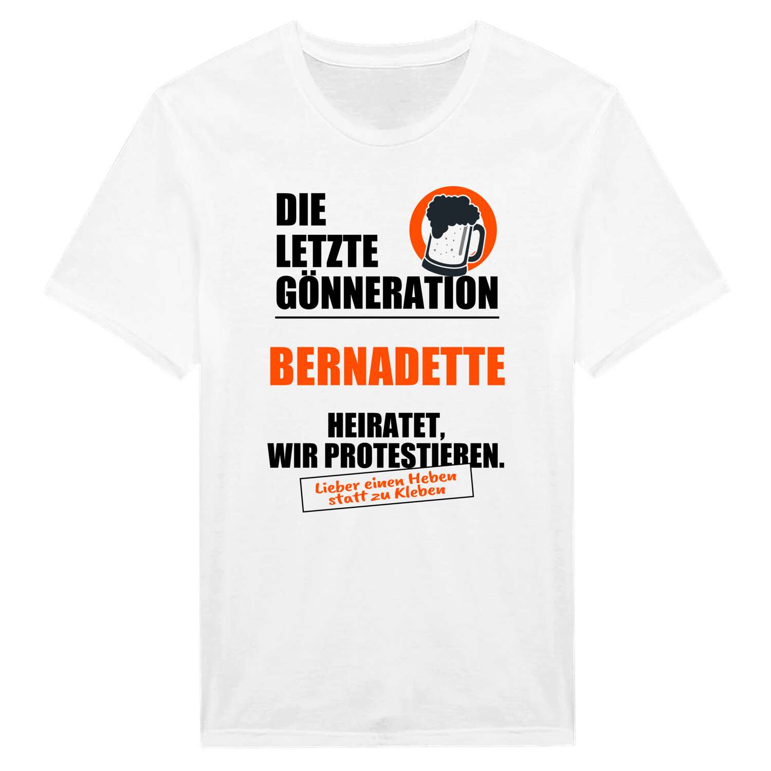 JGA T-Shirt »Letzte Gönneration« für den Namen »Bernadette«