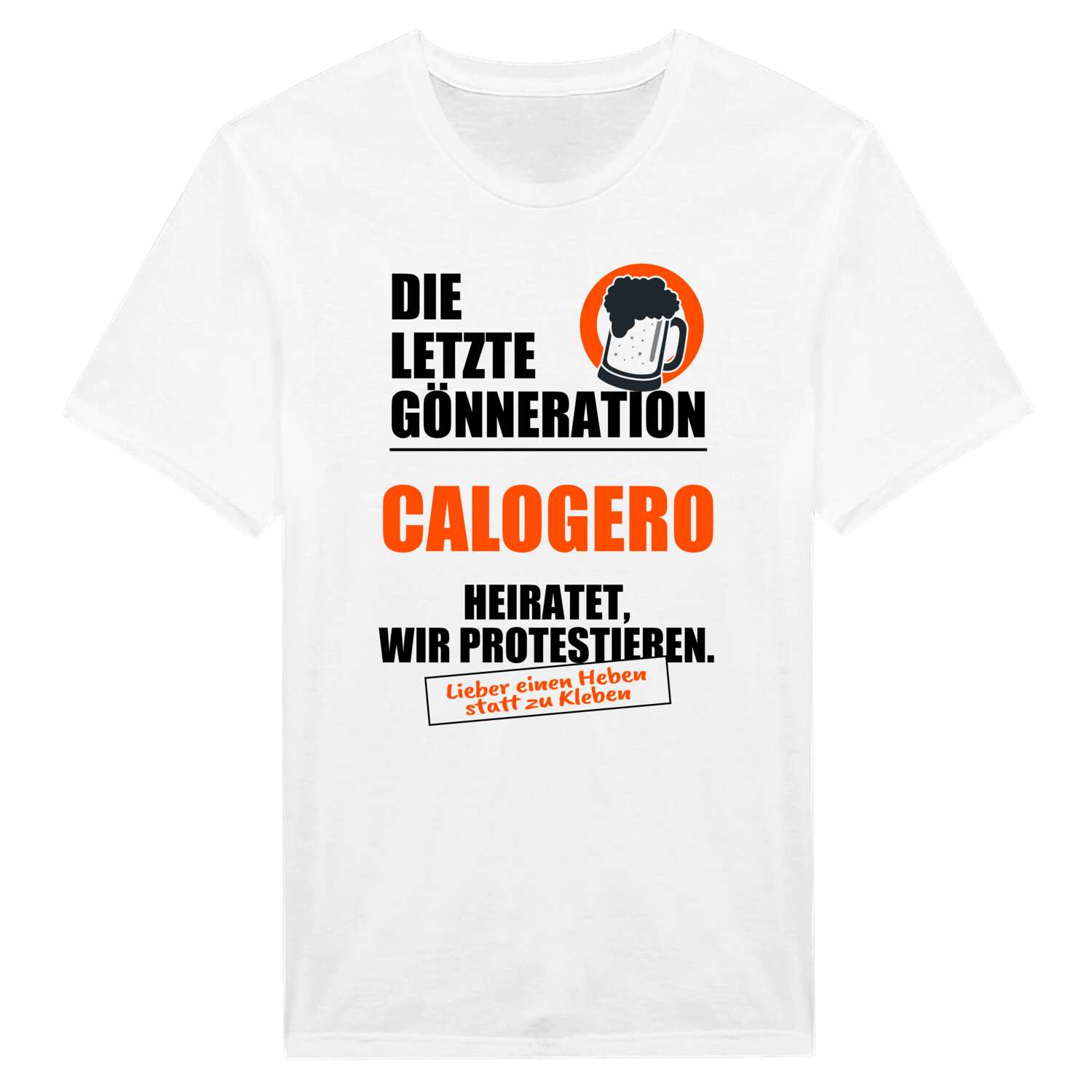 JGA T-Shirt »Letzte Gönneration« für den Namen »Calogero«
