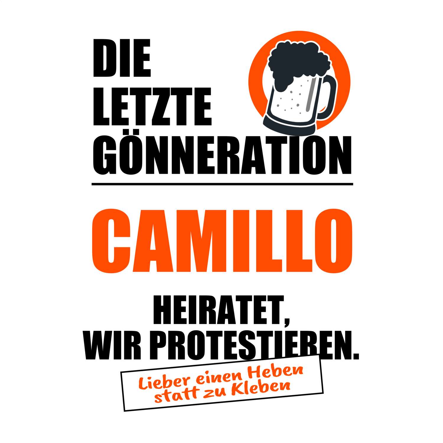 JGA T-Shirt »Letzte Gönneration« für den Namen »Camillo«