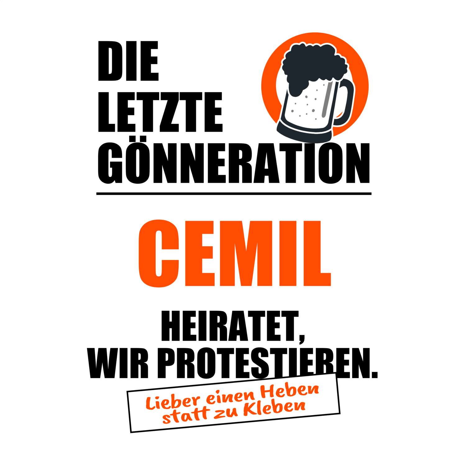 JGA T-Shirt »Letzte Gönneration« für den Namen »Cemil«