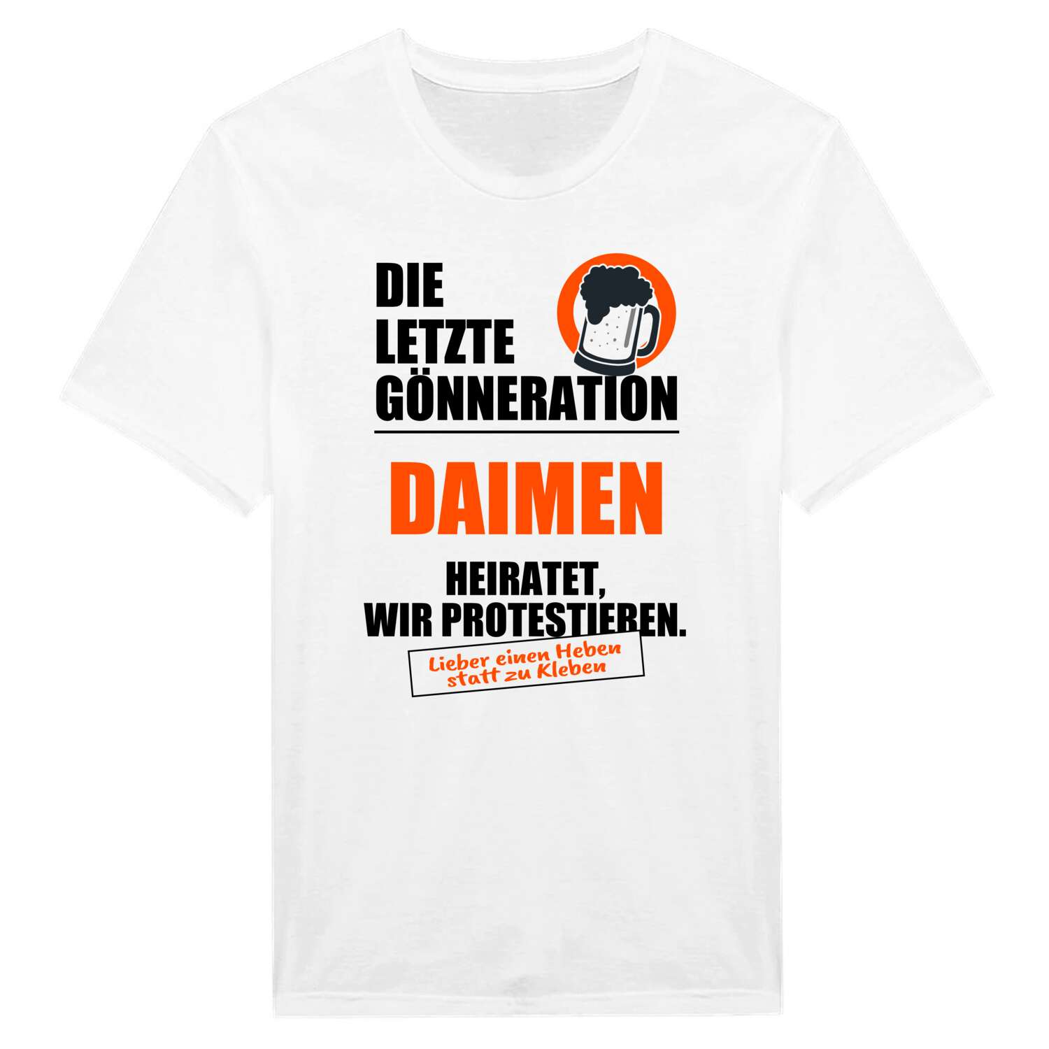 JGA T-Shirt »Letzte Gönneration« für den Namen »Daimen«