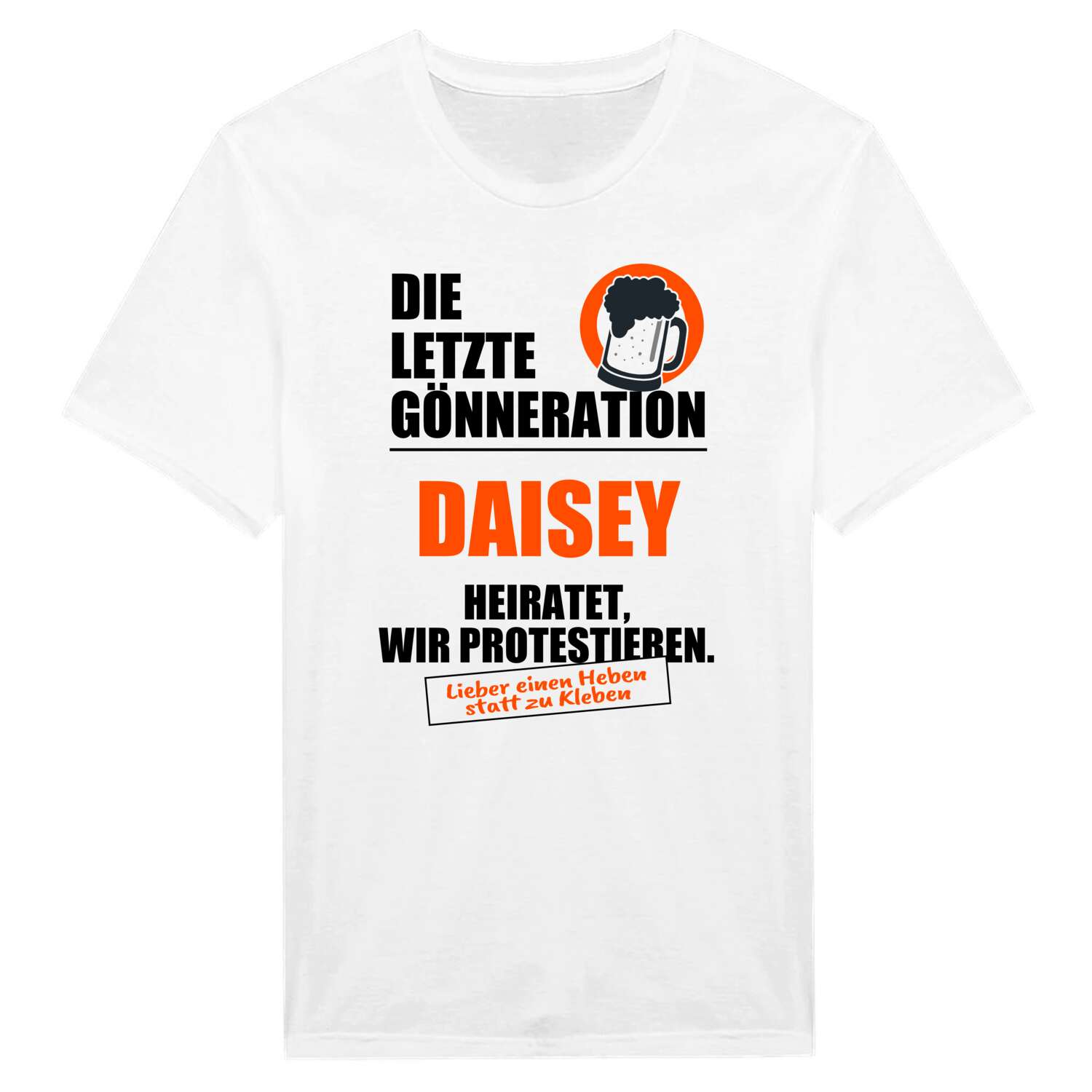 JGA T-Shirt »Letzte Gönneration« für den Namen »Daisey«