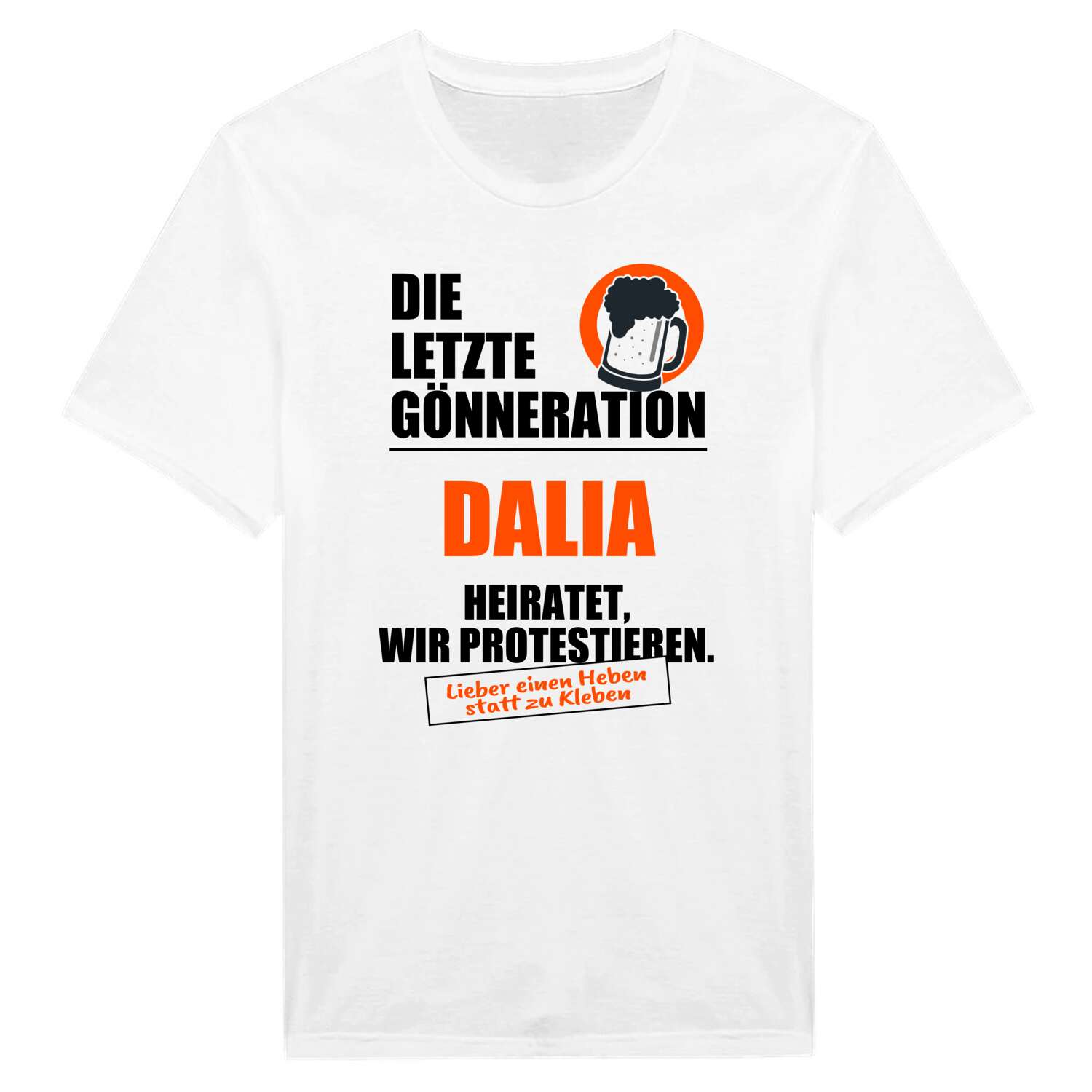 JGA T-Shirt »Letzte Gönneration« für den Namen »Dalia«