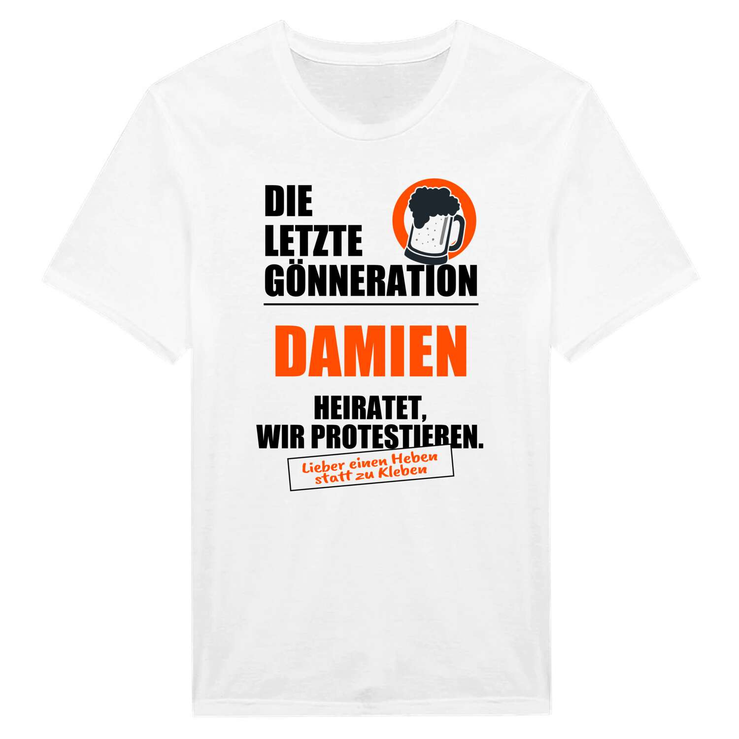 JGA T-Shirt »Letzte Gönneration« für den Namen »Damien«