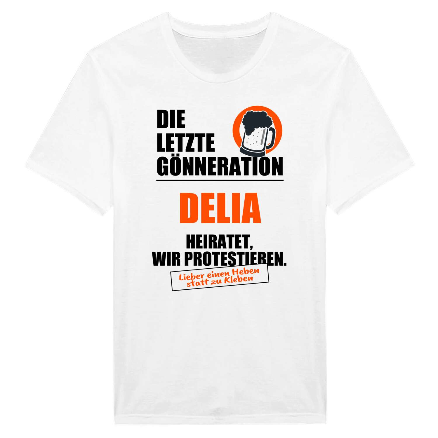 JGA T-Shirt »Letzte Gönneration« für den Namen »Delia«