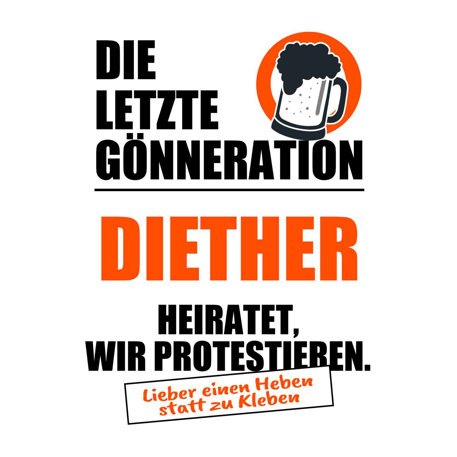 JGA T-Shirt »Letzte Gönneration« für den Namen »Diether«