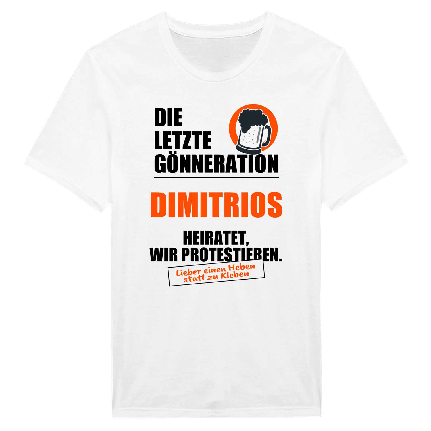 JGA T-Shirt »Letzte Gönneration« für den Namen »Dimitrios«