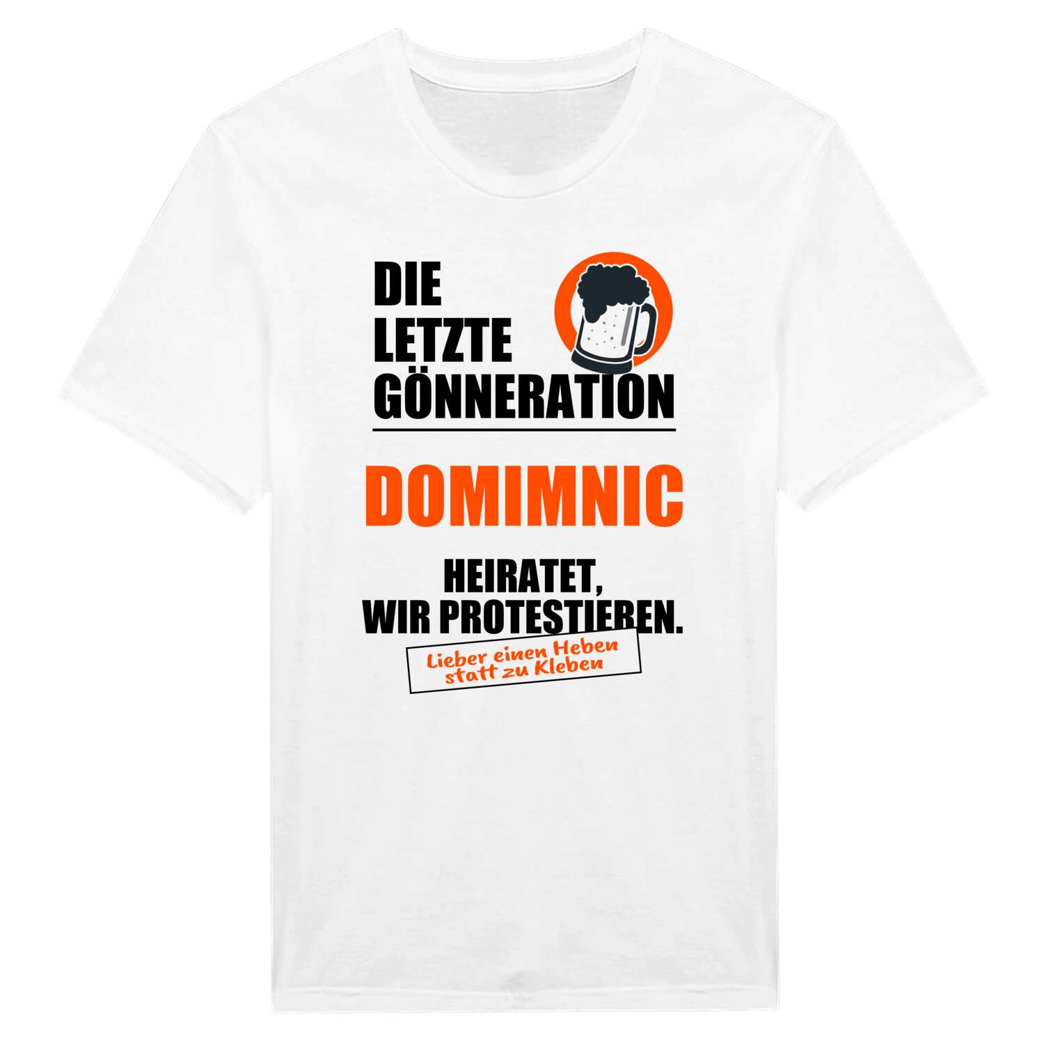 JGA T-Shirt »Letzte Gönneration« für den Namen »Domimnic«