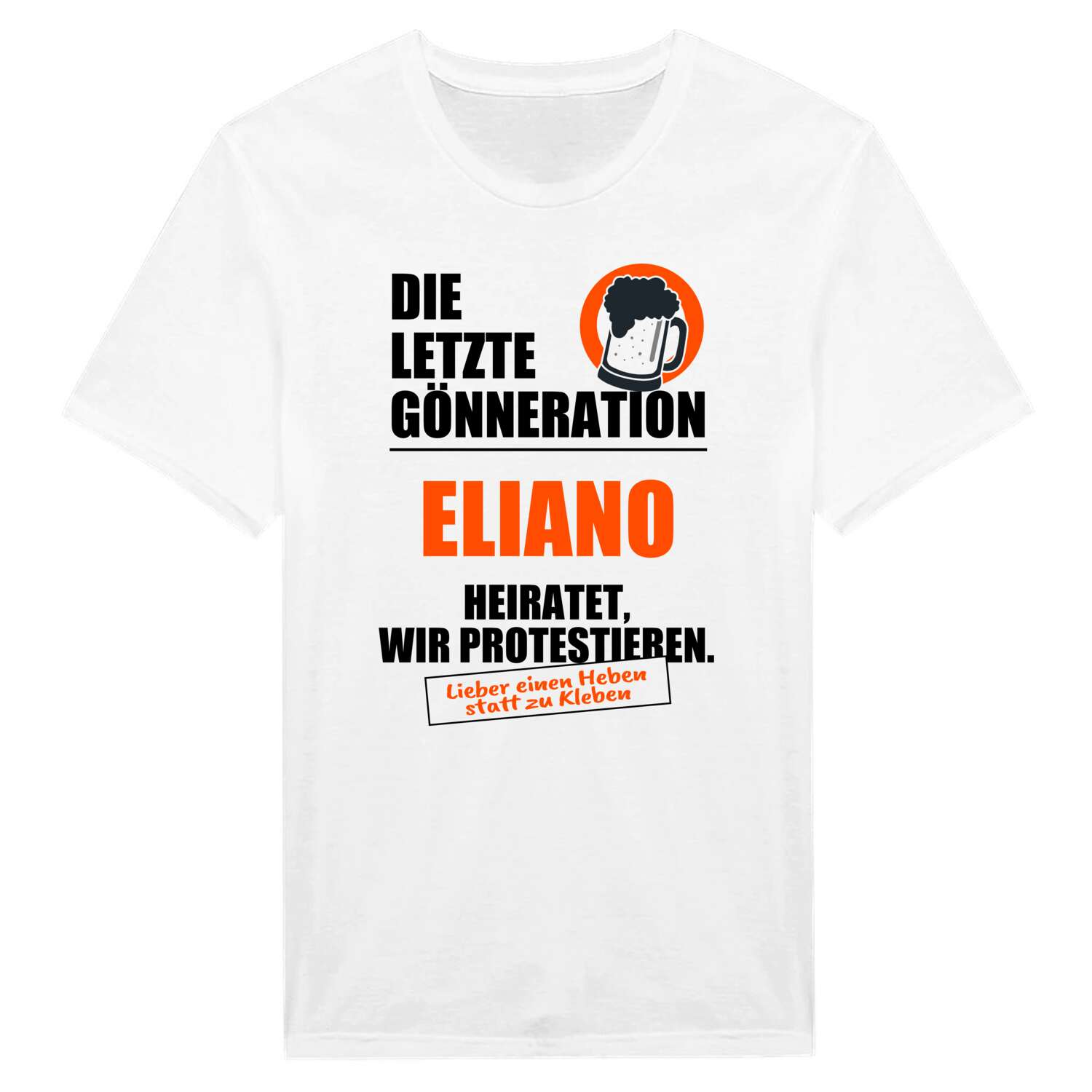 JGA T-Shirt »Letzte Gönneration« für den Namen »Eliano«