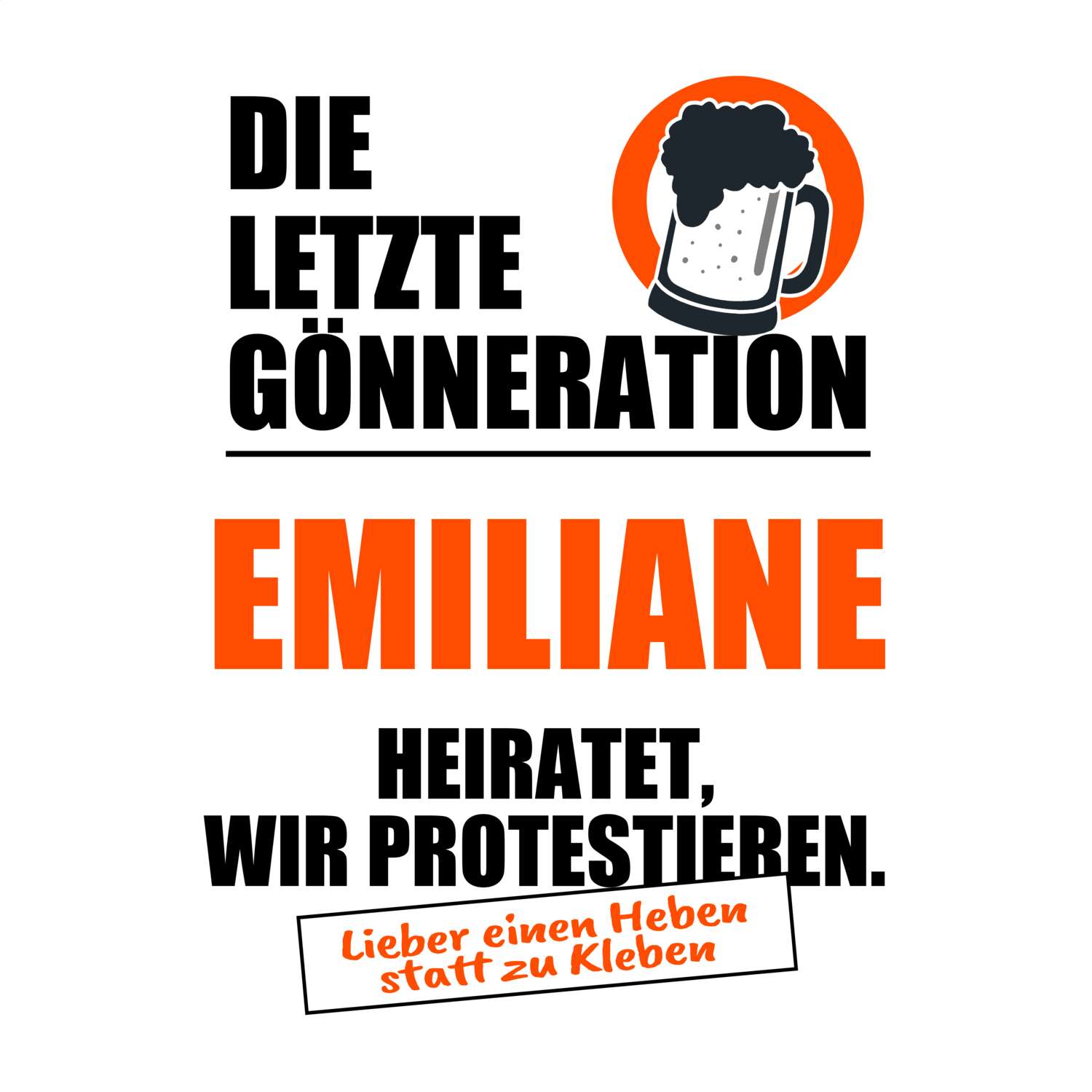 JGA T-Shirt »Letzte Gönneration« für den Namen »Emiliane«