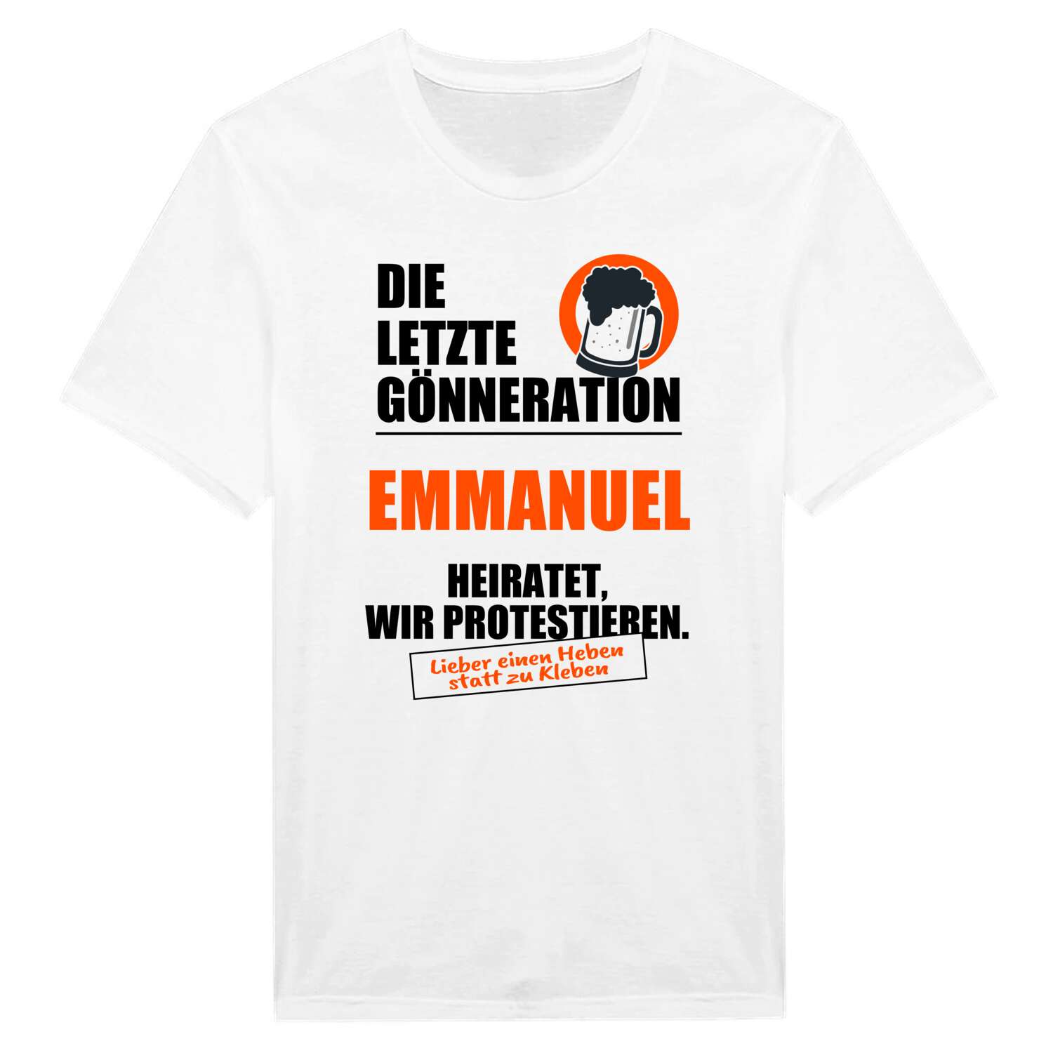 JGA T-Shirt »Letzte Gönneration« für den Namen »Emmanuel«