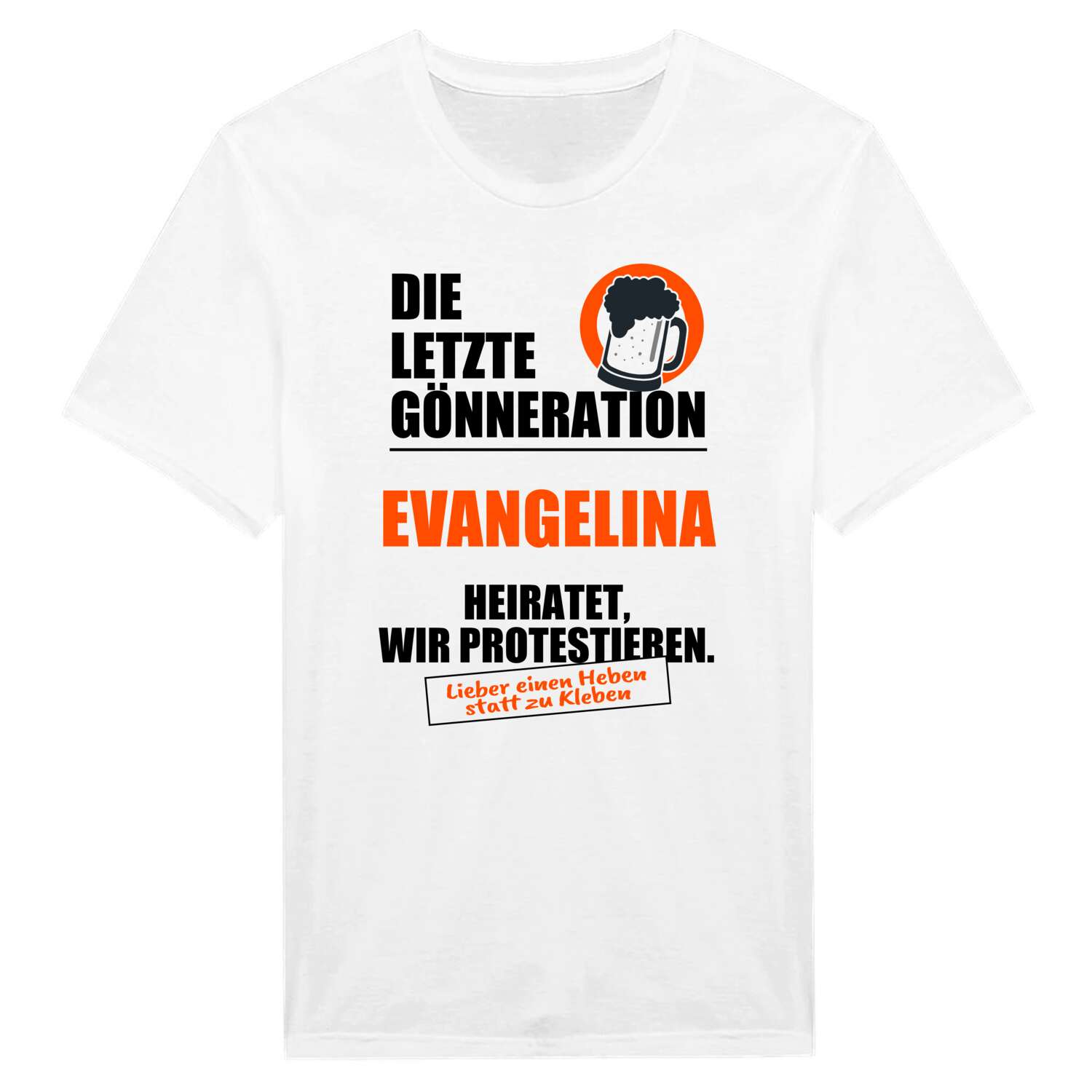 JGA T-Shirt »Letzte Gönneration« für den Namen »Evangelina«