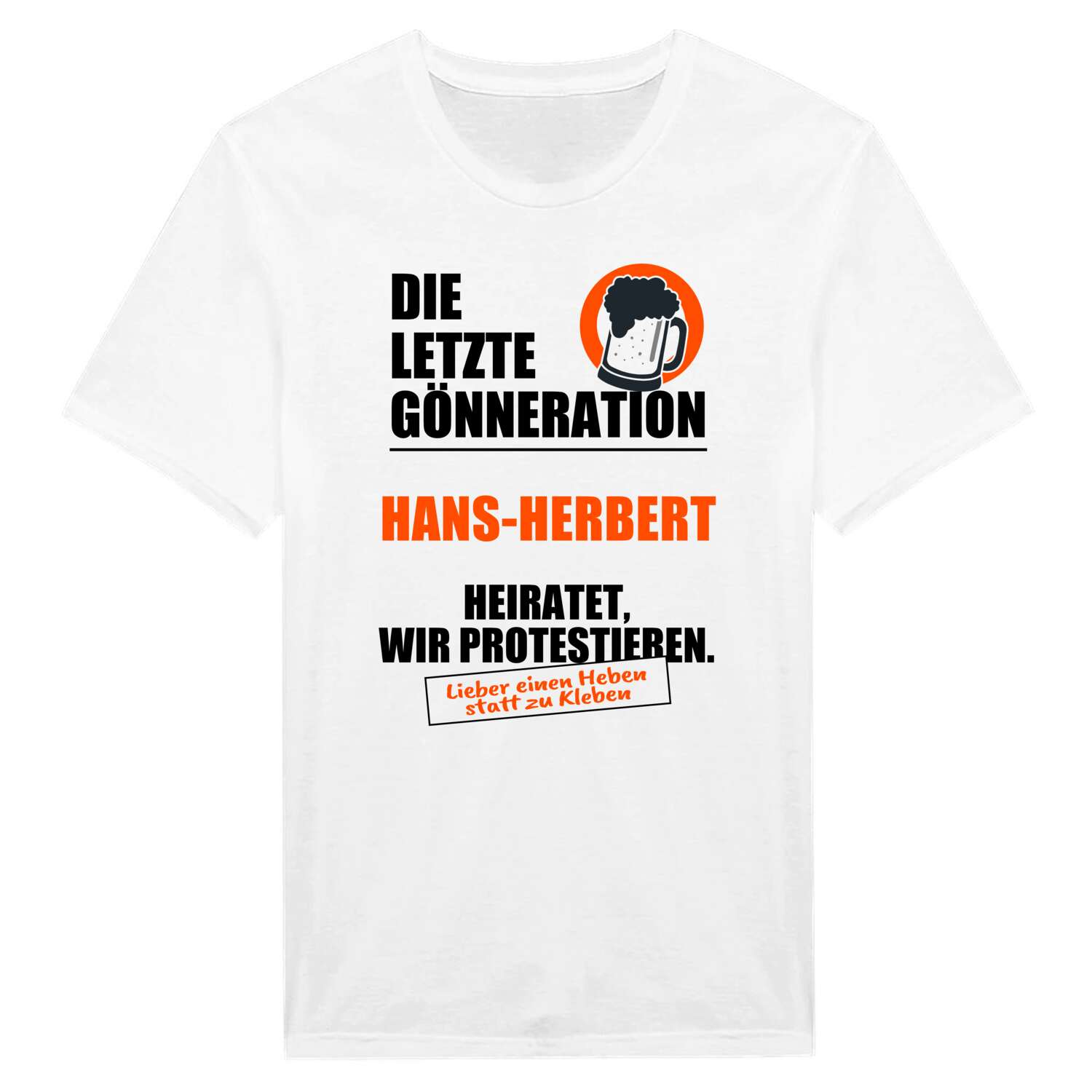 JGA T-Shirt »Letzte Gönneration« für den Namen »Hans-Herbert«