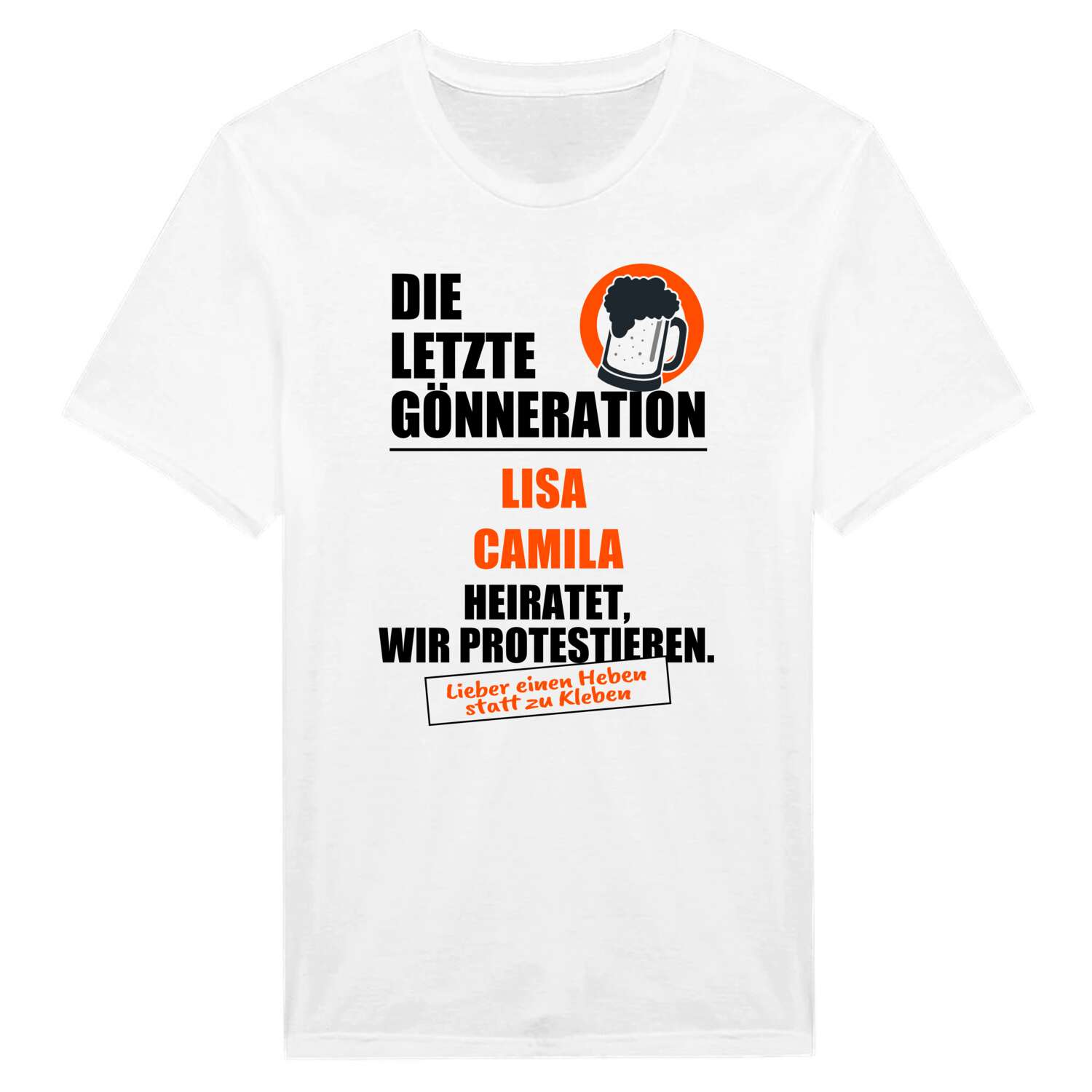 JGA T-Shirt »Letzte Gönneration« für den Namen »Lisa Camila«
