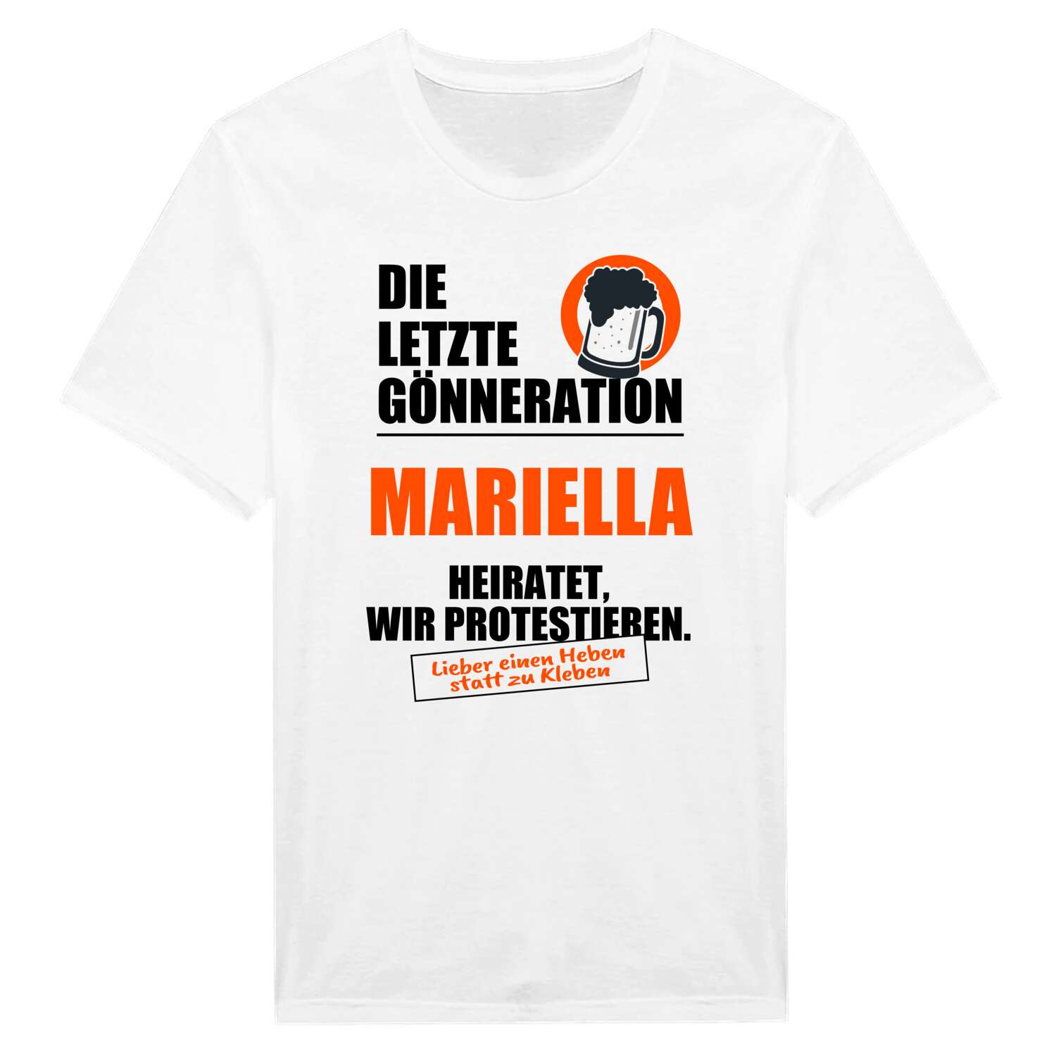 JGA T-Shirt »Letzte Gönneration« für den Namen »Mariella«