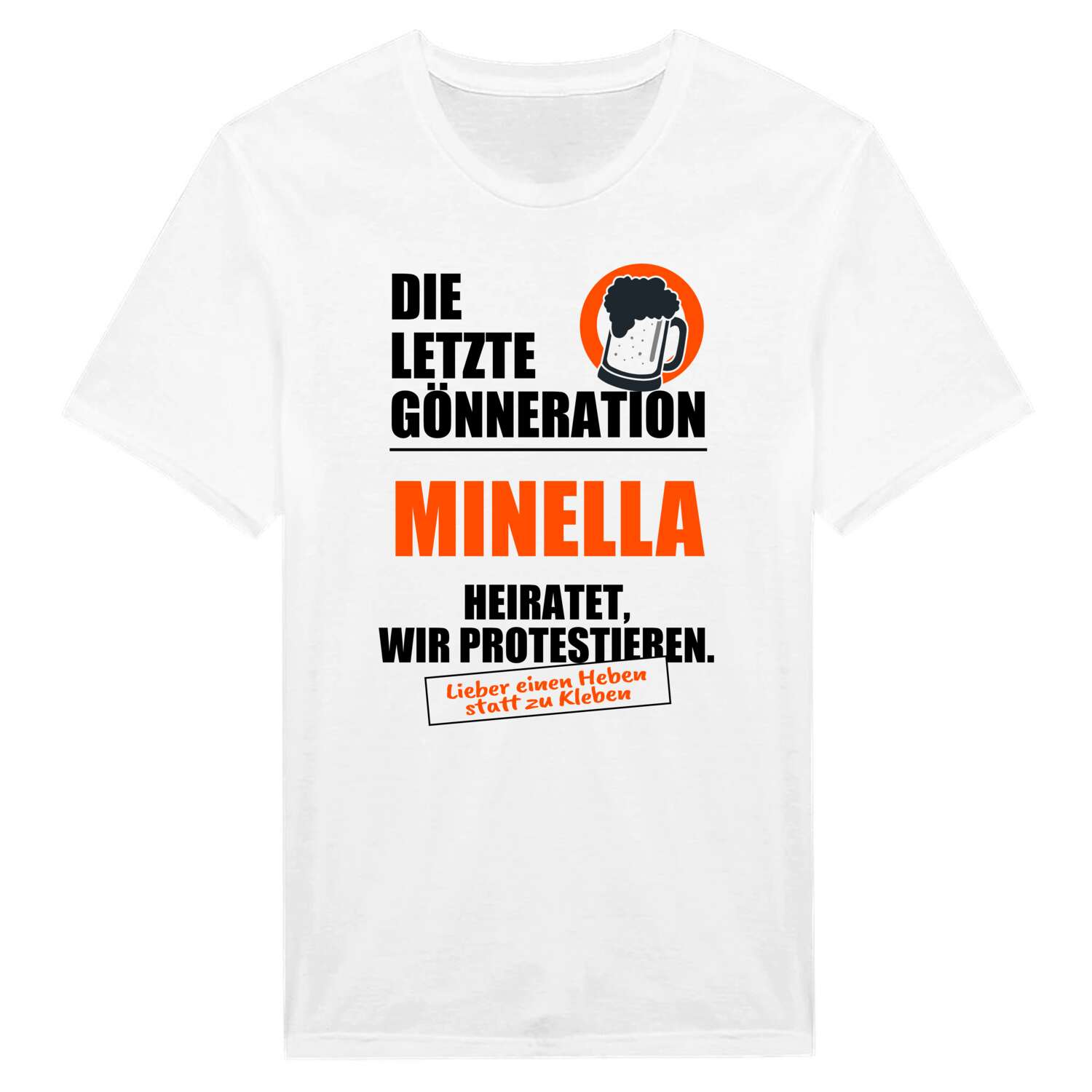 JGA T-Shirt »Letzte Gönneration« für den Namen »Minella«