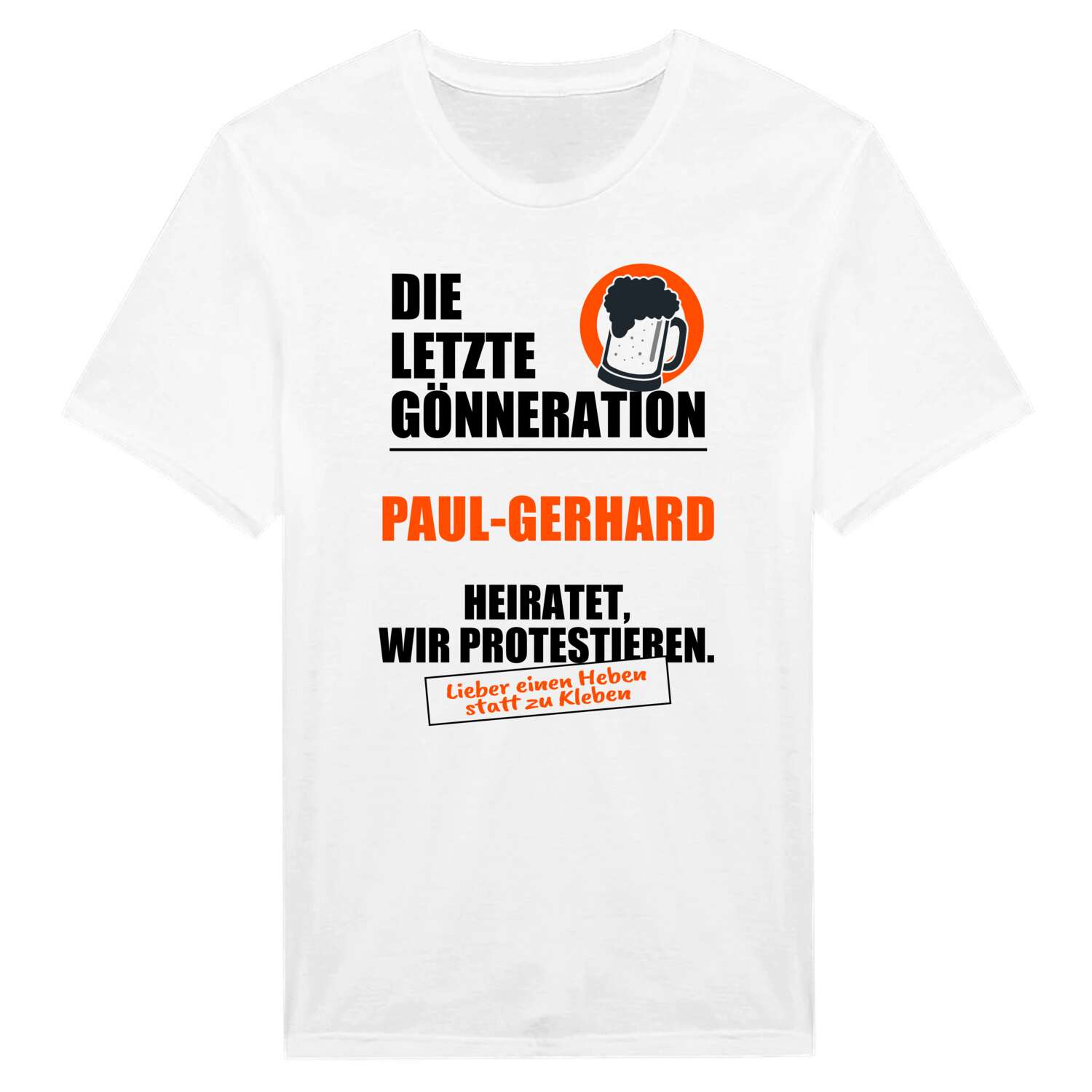 JGA T-Shirt »Letzte Gönneration« für den Namen »Paul-Gerhard«