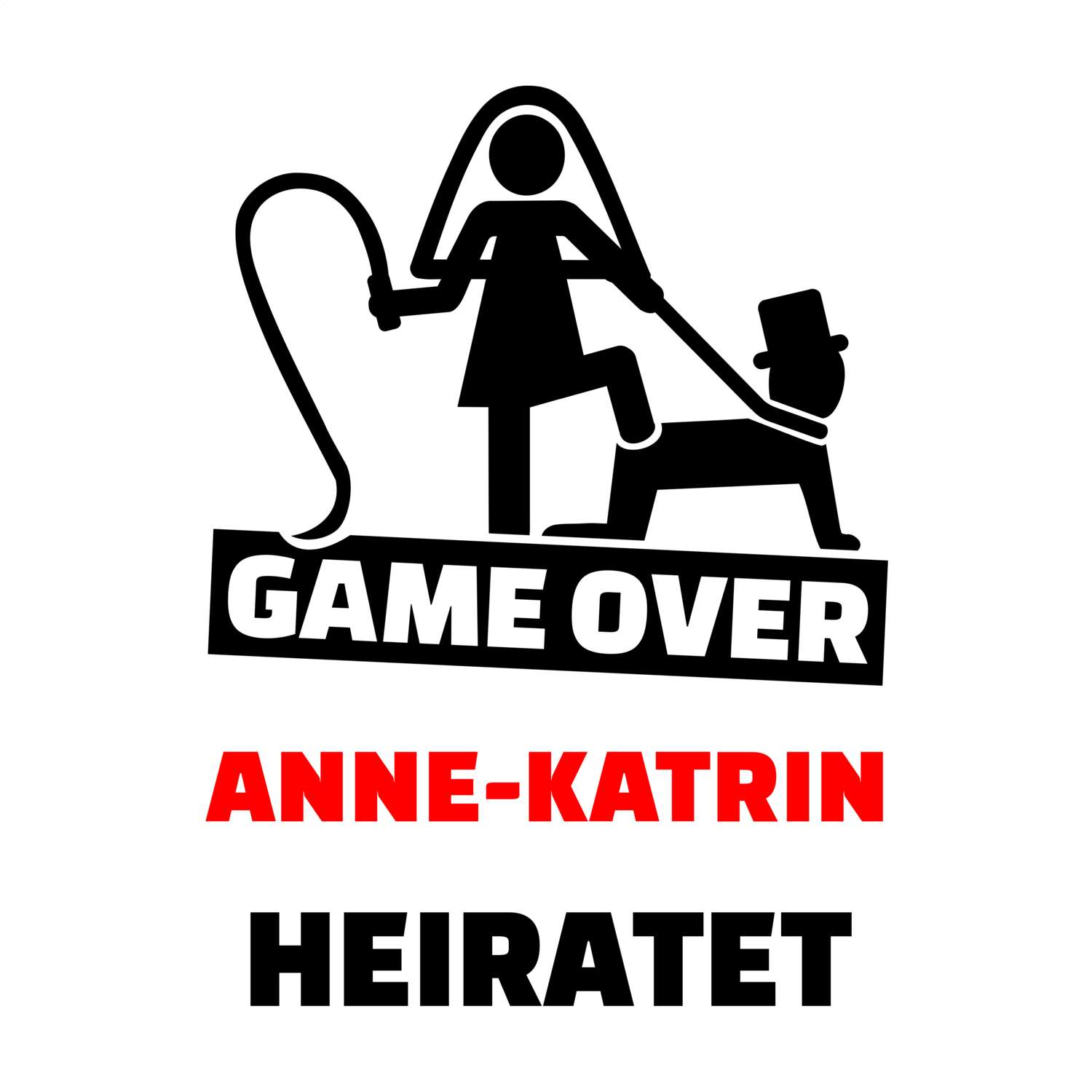 JGA T-Shirt »Game Over« für den Namen »Anne-Katrin«