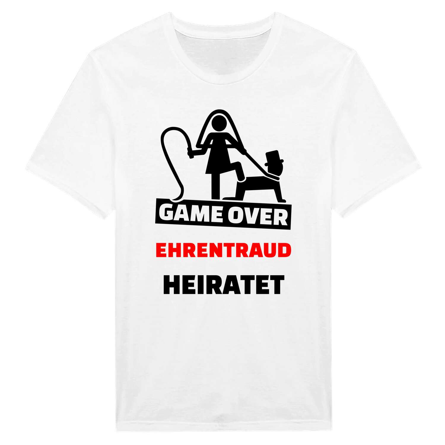 JGA T-Shirt »Game Over« für den Namen »Ehrentraud«