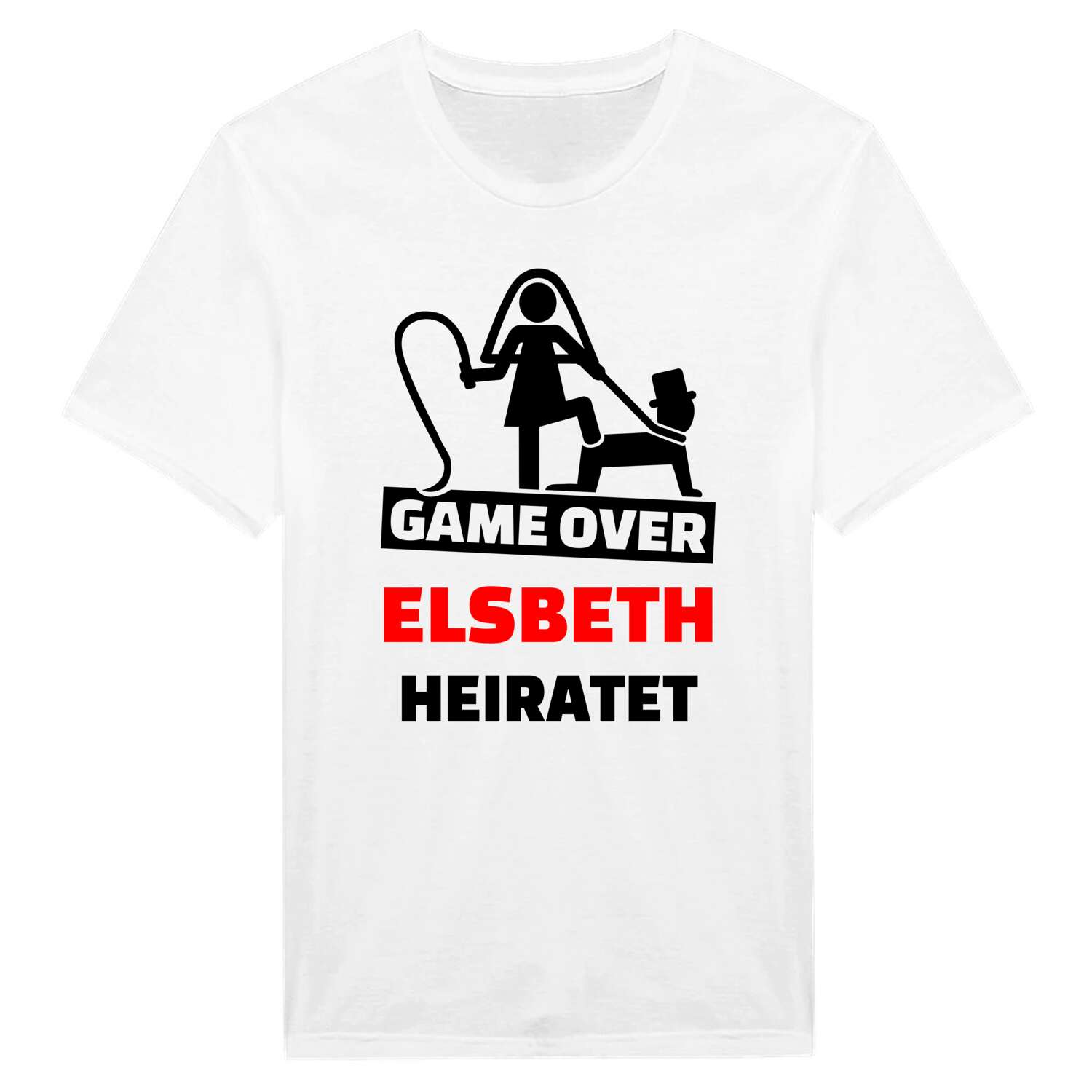 JGA T-Shirt »Game Over« für den Namen »Elsbeth«