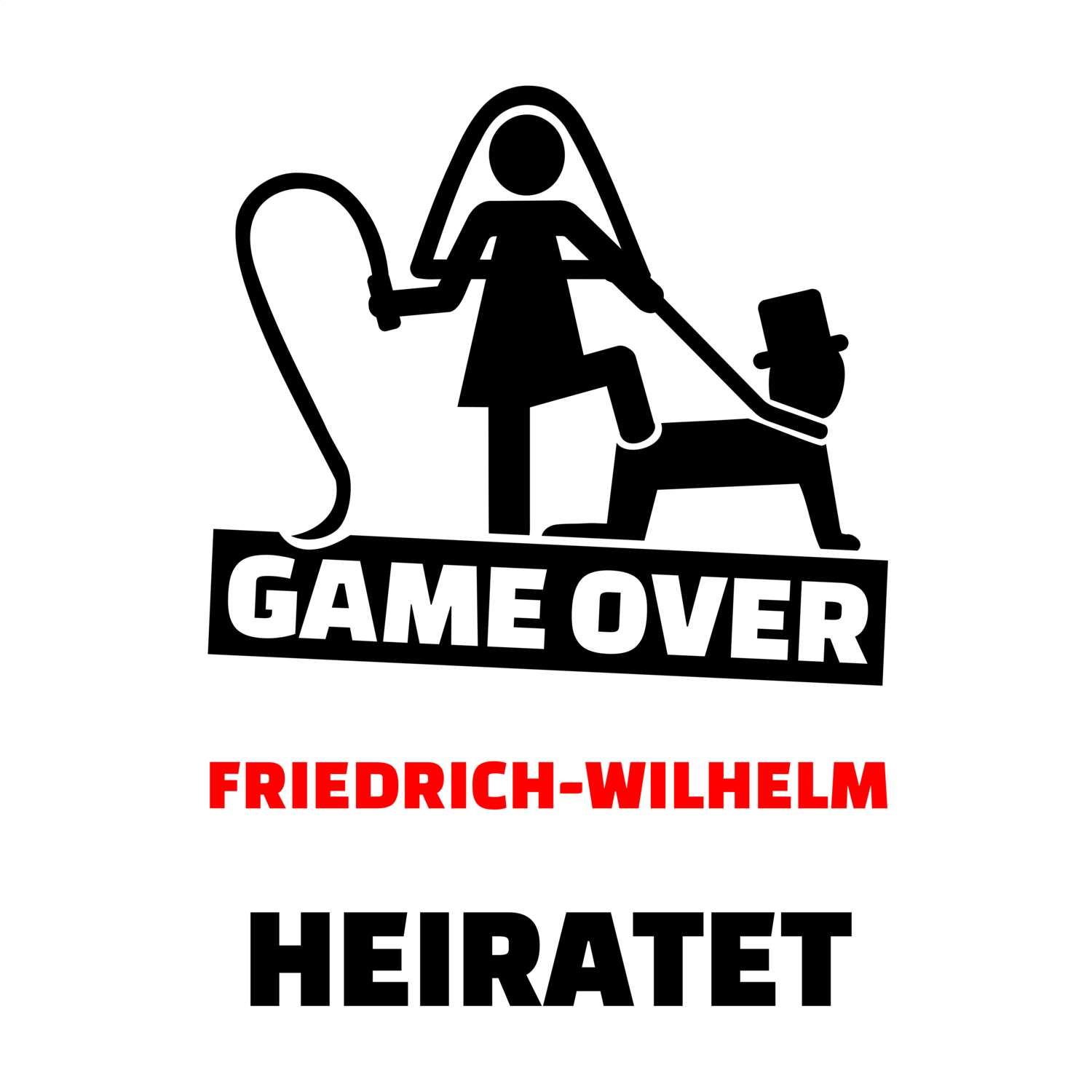 JGA T-Shirt »Game Over« für den Namen »Friedrich-Wilhelm«