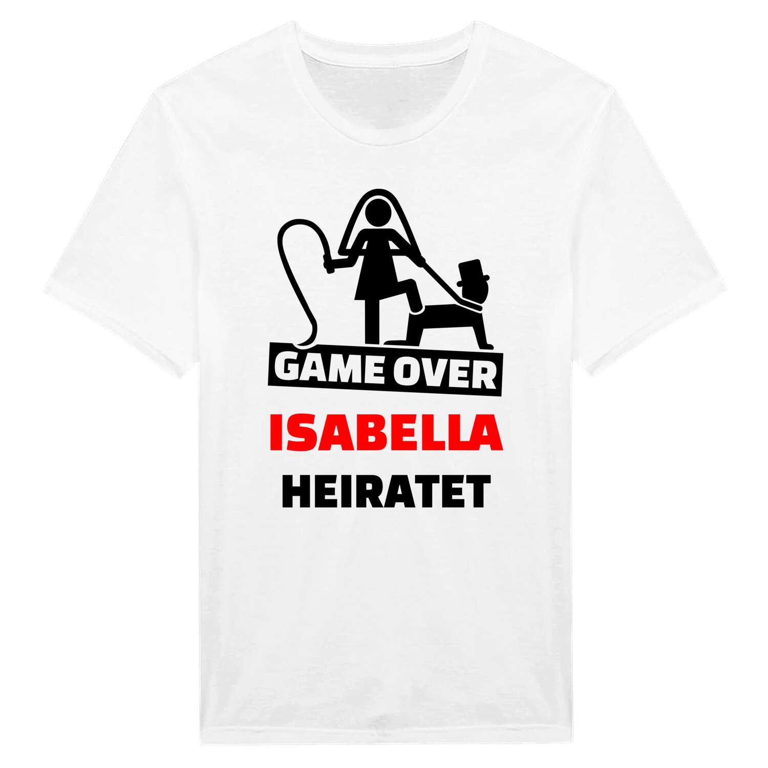 JGA T-Shirt »Game Over« für den Namen »Isabella«