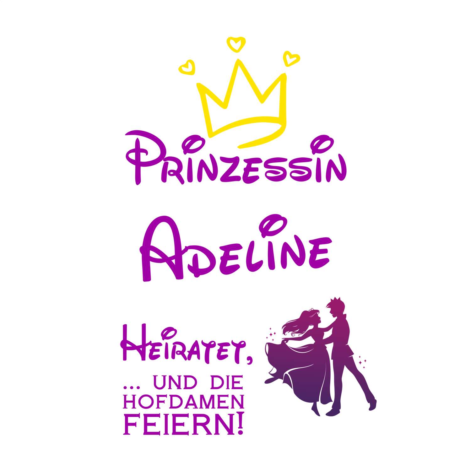 JGA T-Shirt »Prinzessin heiratet« für den Namen »Adeline«