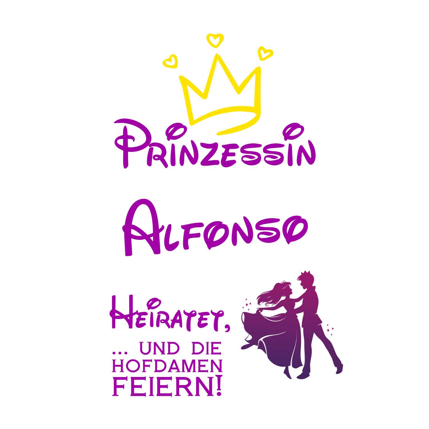 JGA T-Shirt »Prinzessin heiratet« für den Namen »Alfonso«