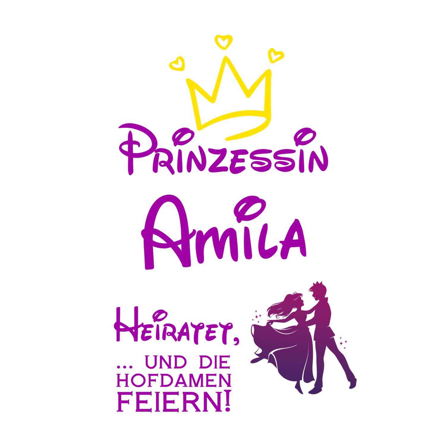 JGA T-Shirt »Prinzessin heiratet« für den Namen »Amila«