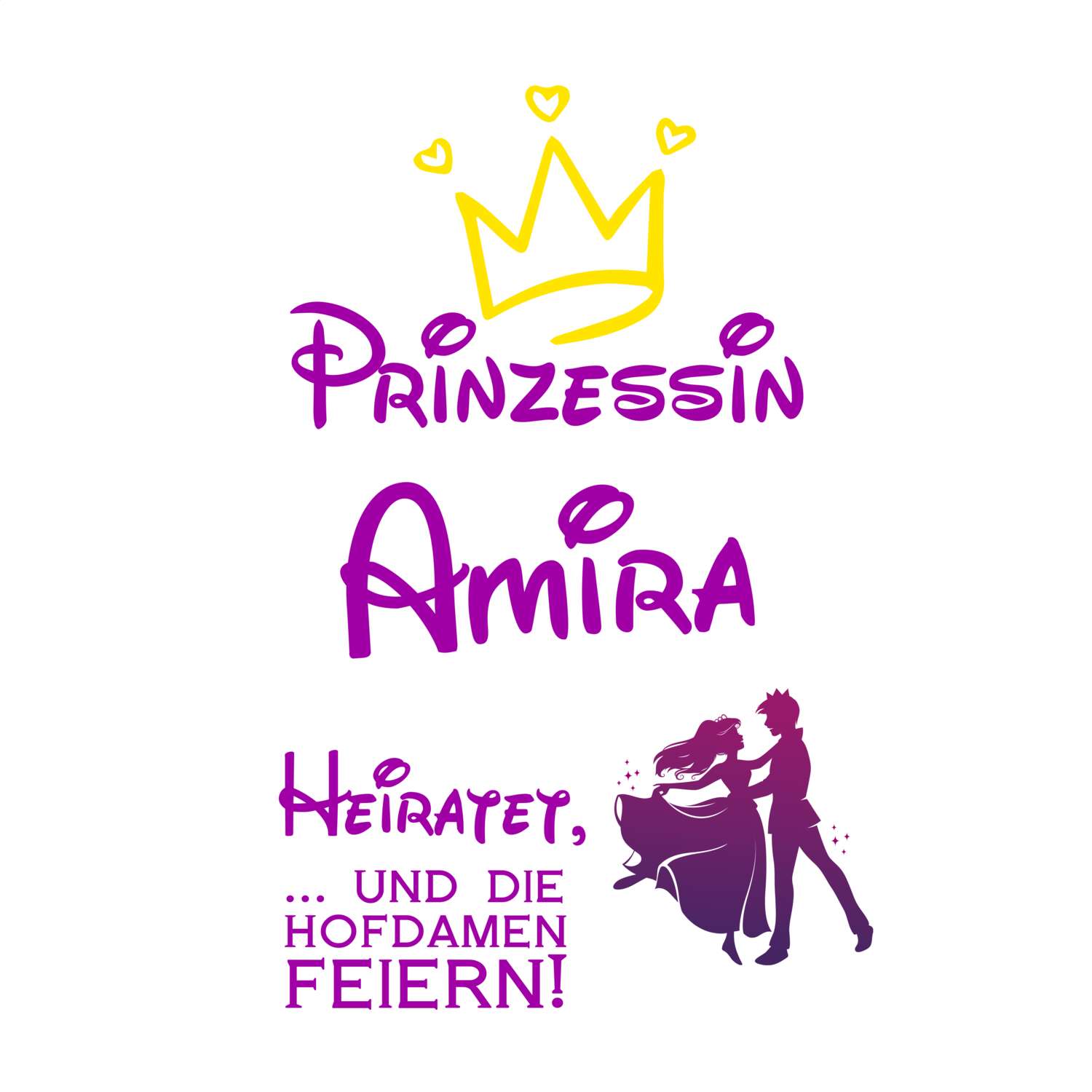 JGA T-Shirt »Prinzessin heiratet« für den Namen »Amira«