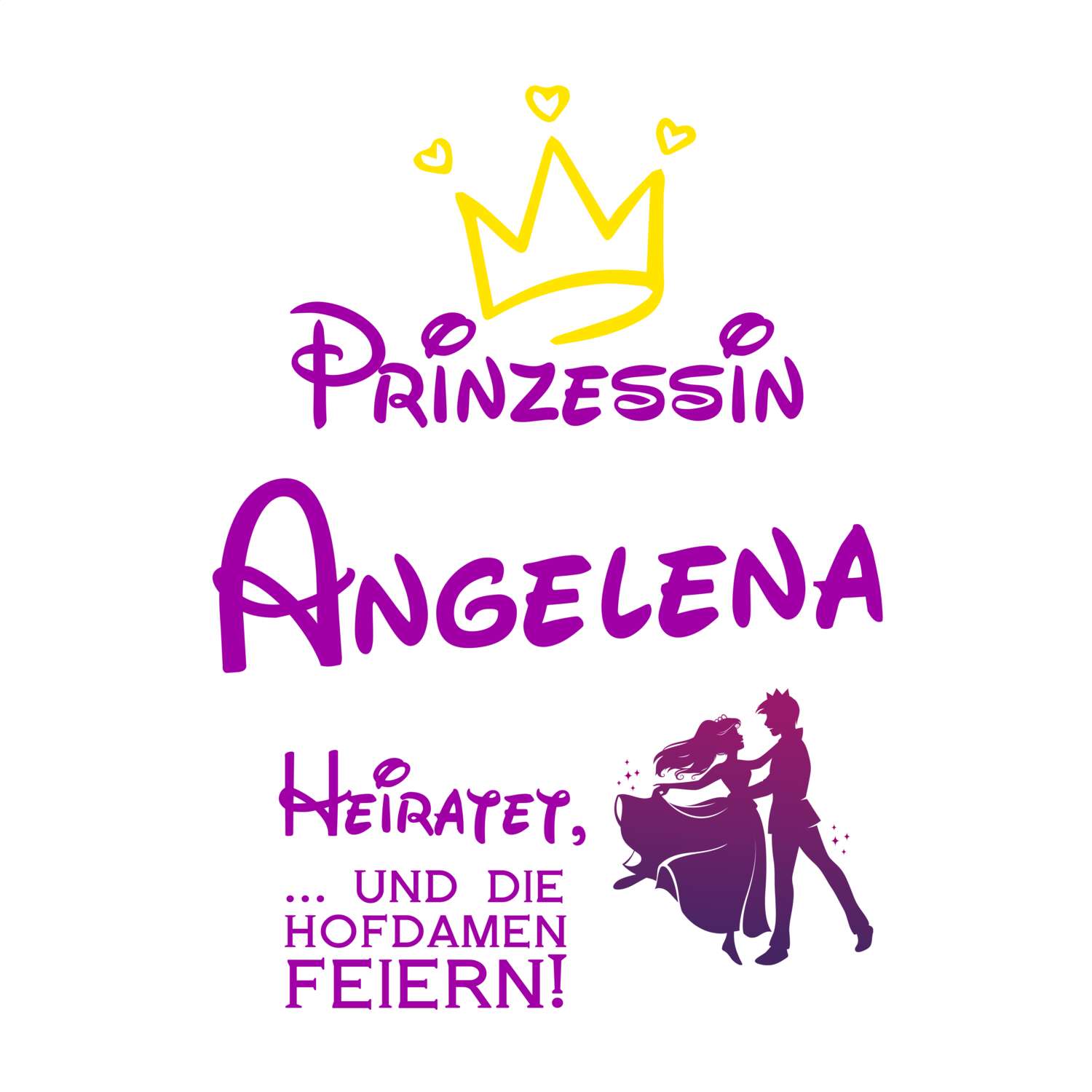 JGA T-Shirt »Prinzessin heiratet« für den Namen »Angelena«