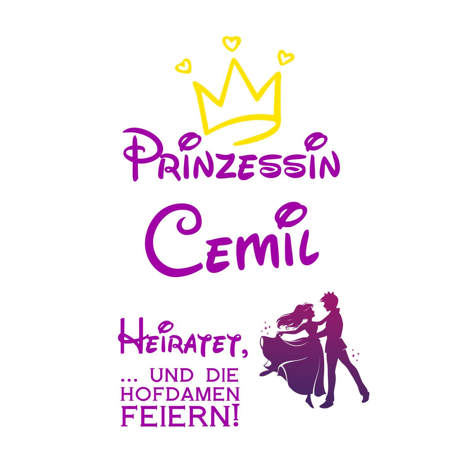 JGA T-Shirt »Prinzessin heiratet« für den Namen »Cemil«