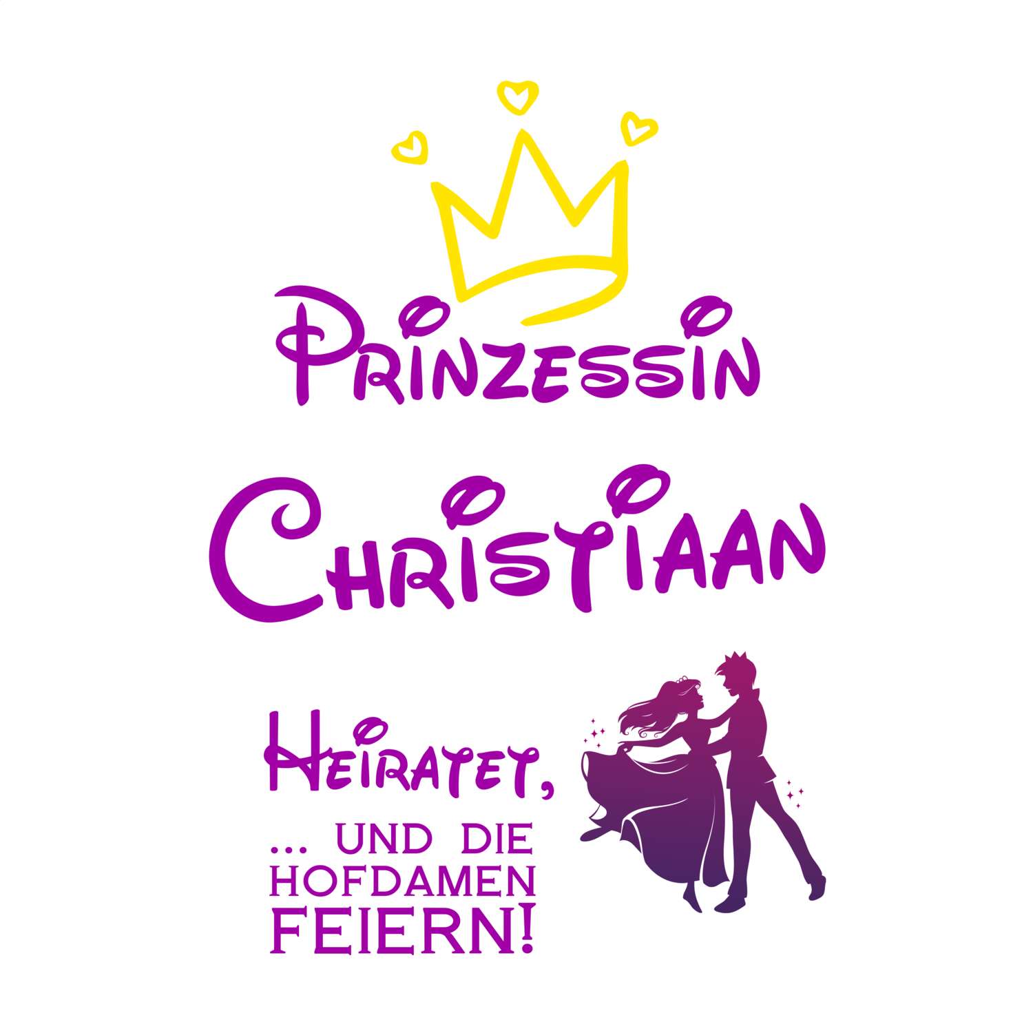 JGA T-Shirt »Prinzessin heiratet« für den Namen »Christiaan«