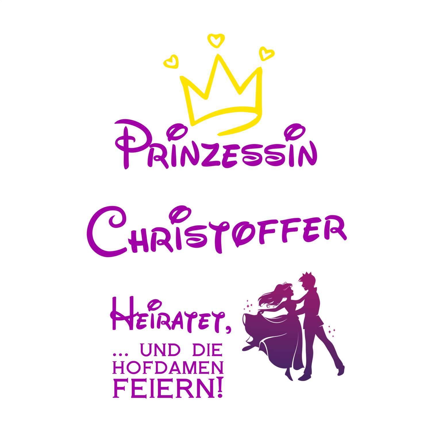 JGA T-Shirt »Prinzessin heiratet« für den Namen »Christoffer«