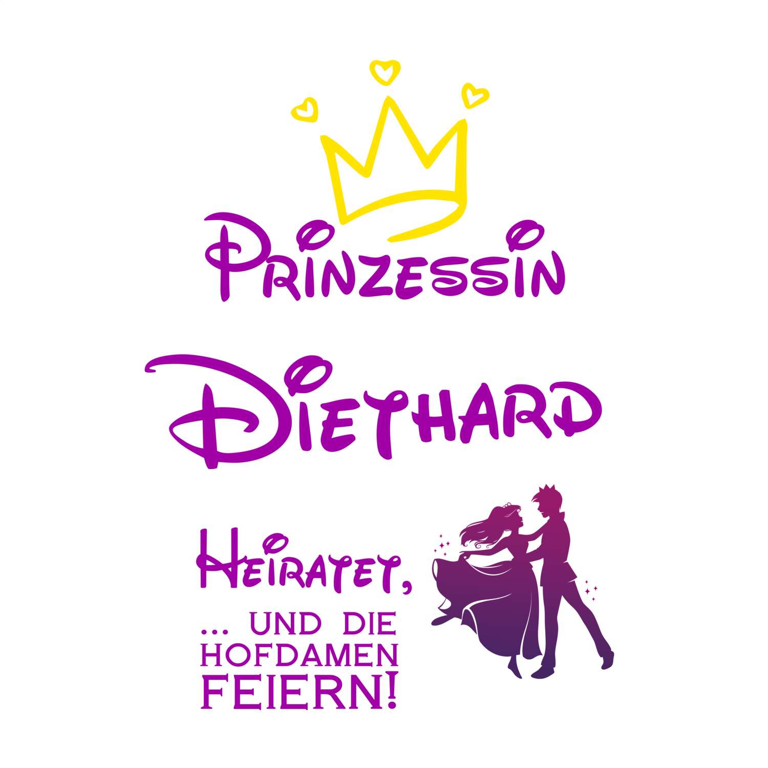 JGA T-Shirt »Prinzessin heiratet« für den Namen »Diethard«