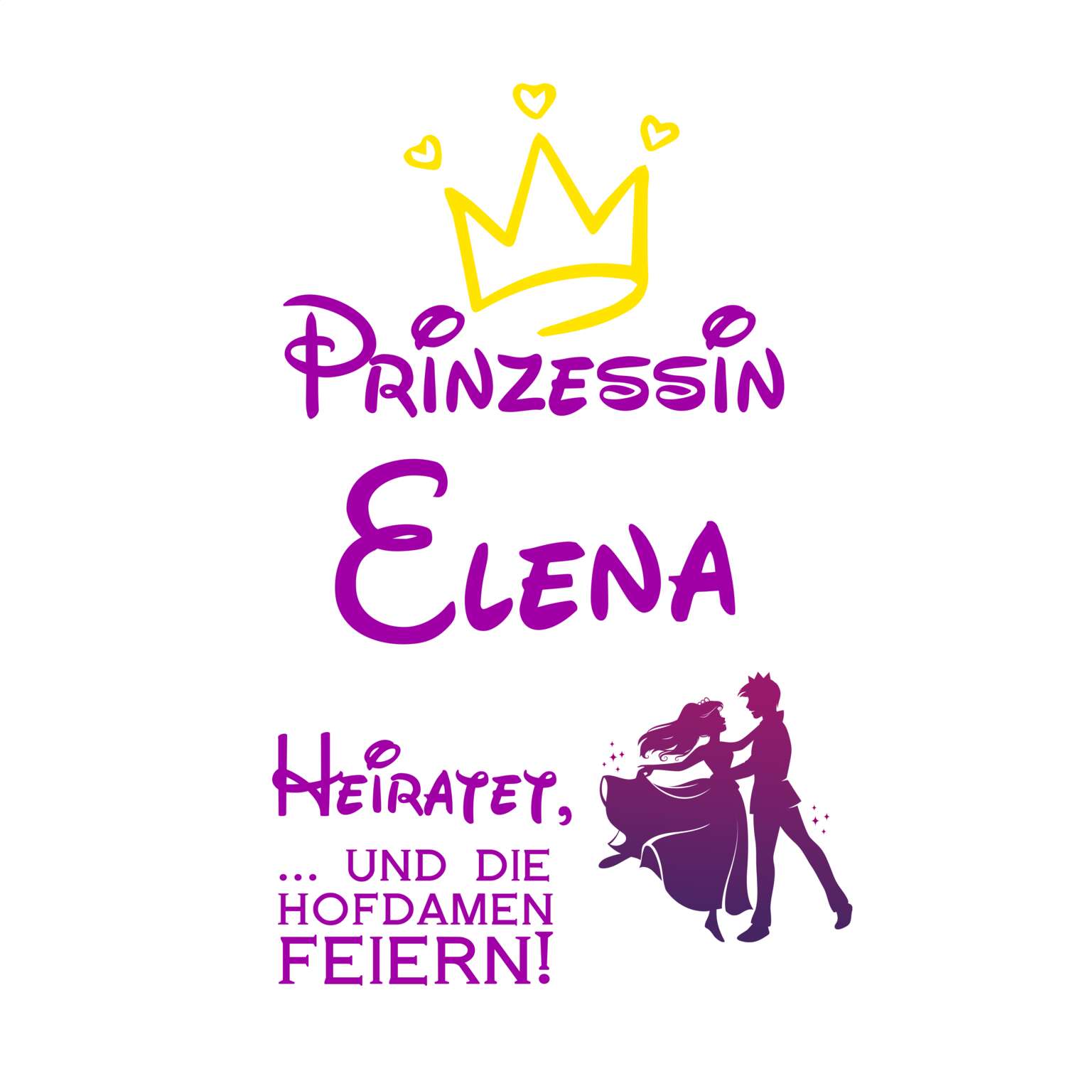 JGA T-Shirt »Prinzessin heiratet« für den Namen »Elena«