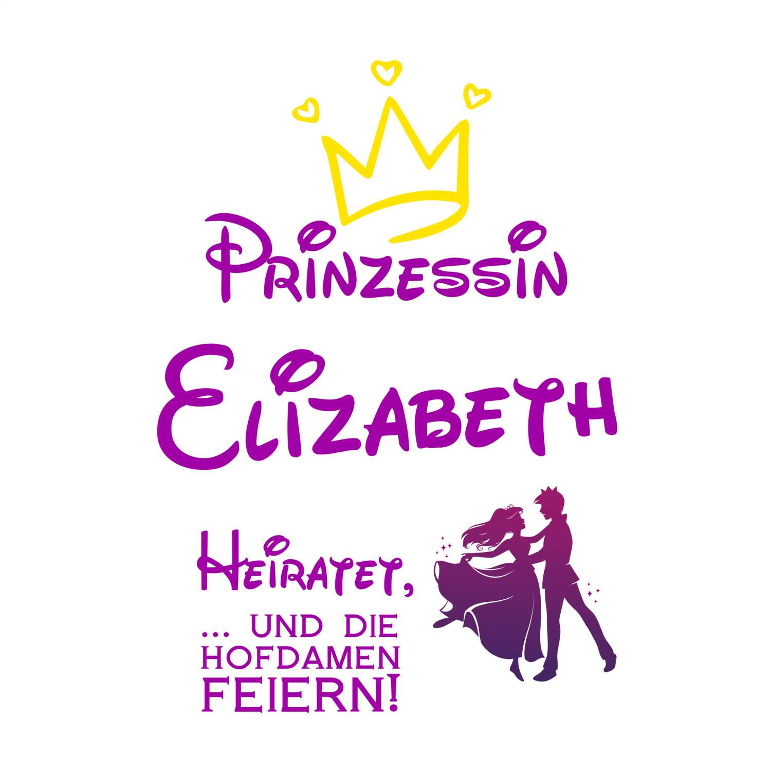 JGA T-Shirt »Prinzessin heiratet« für den Namen »Elizabeth«