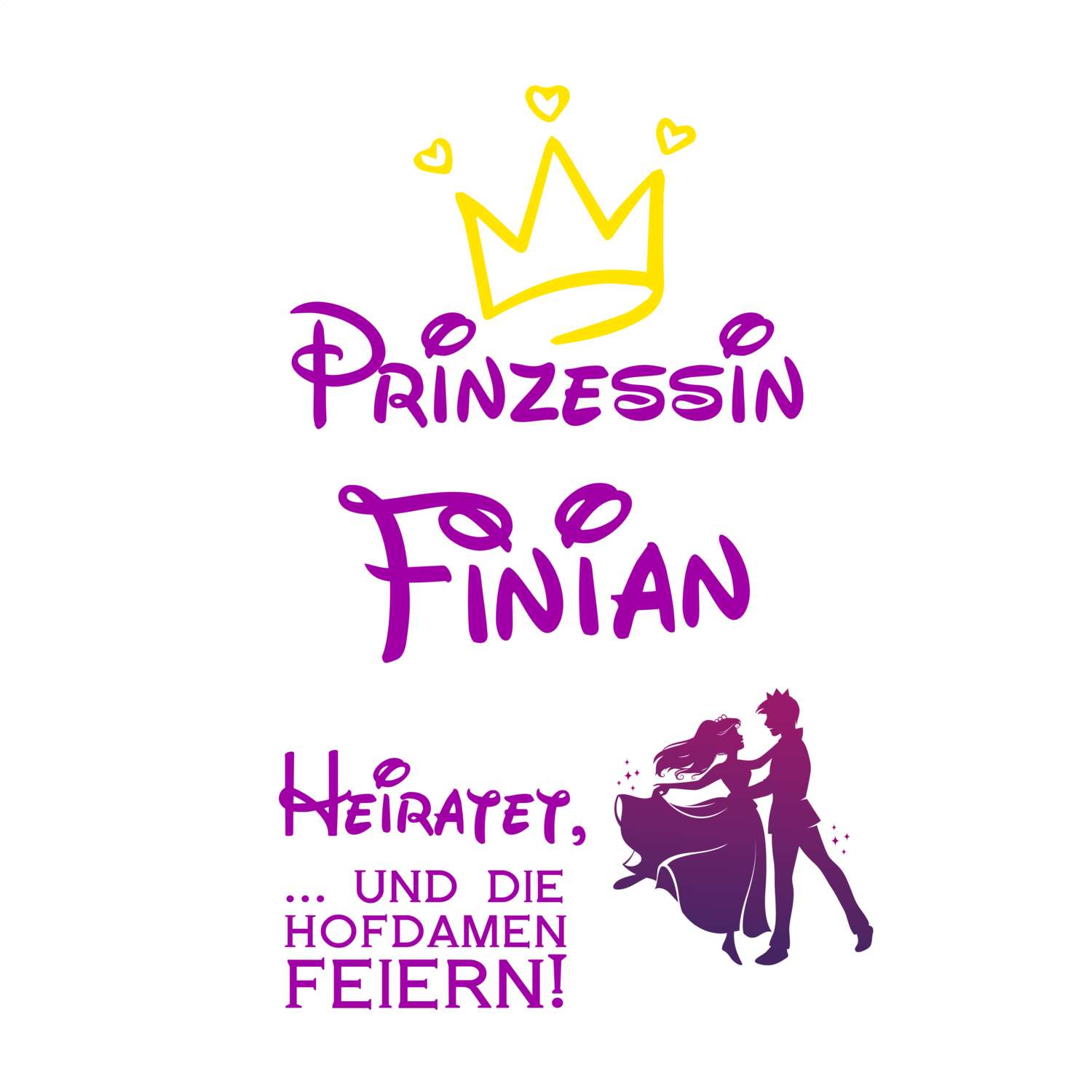 JGA T-Shirt »Prinzessin heiratet« für den Namen »Finian«