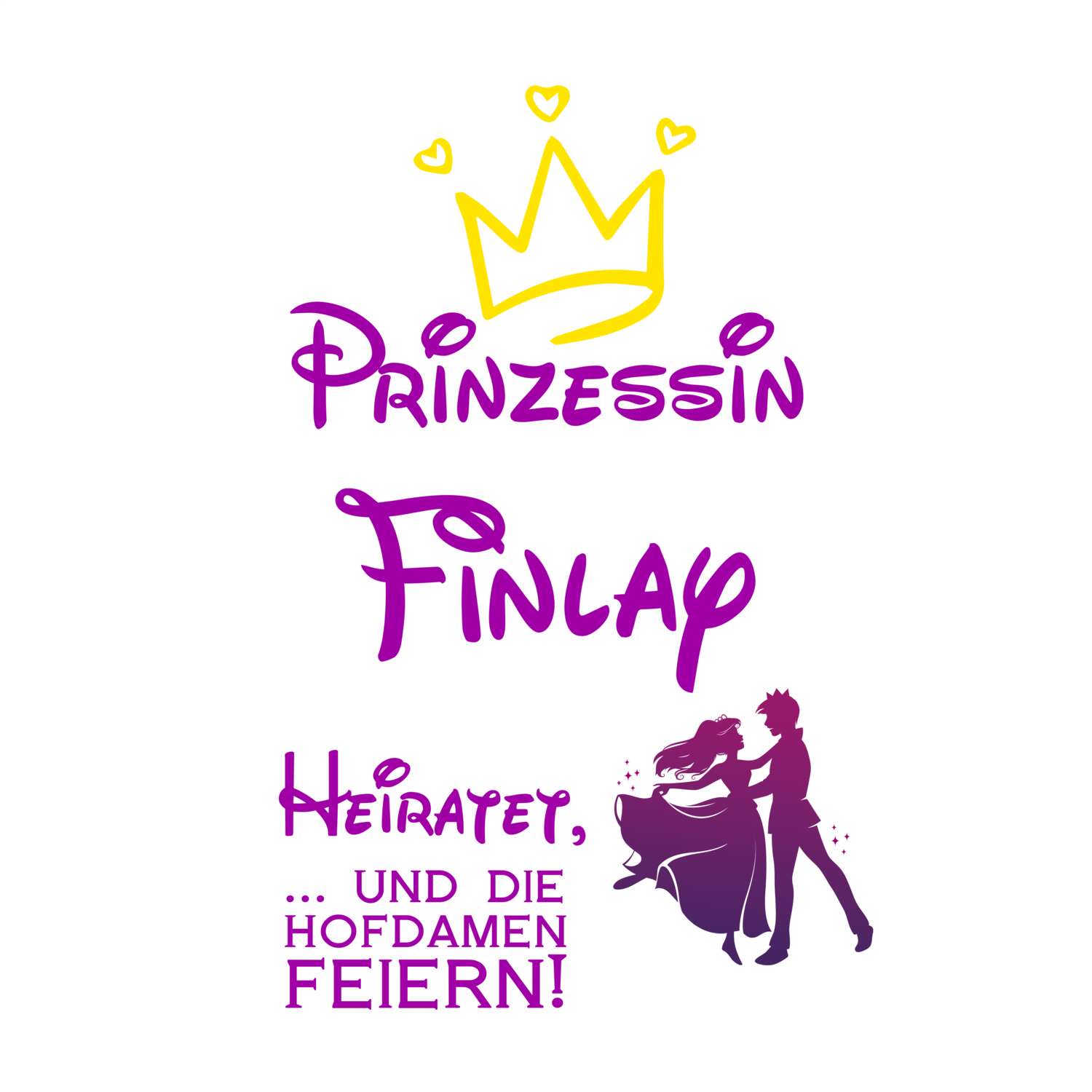 JGA T-Shirt »Prinzessin heiratet« für den Namen »Finlay«