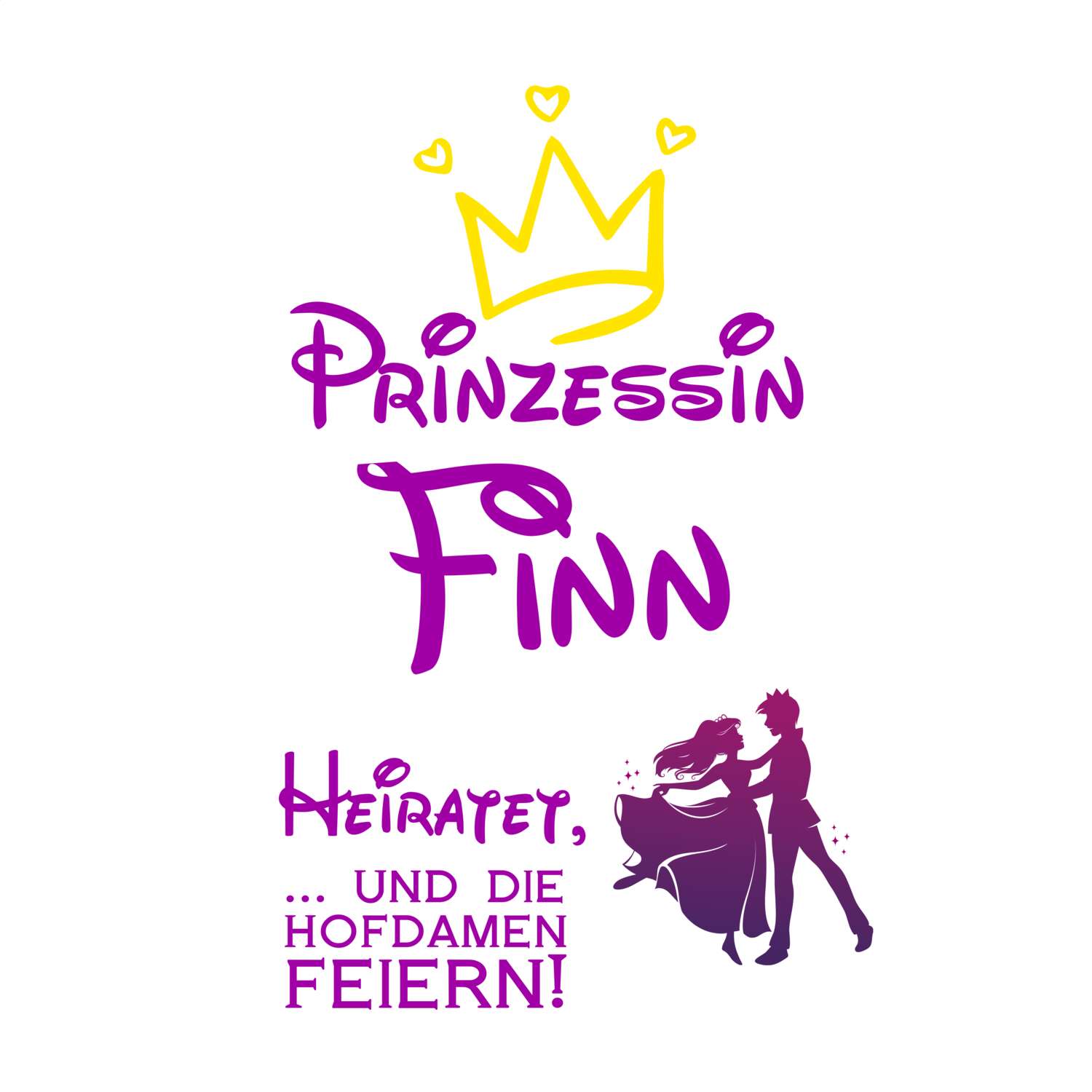 JGA T-Shirt »Prinzessin heiratet« für den Namen »Finn«