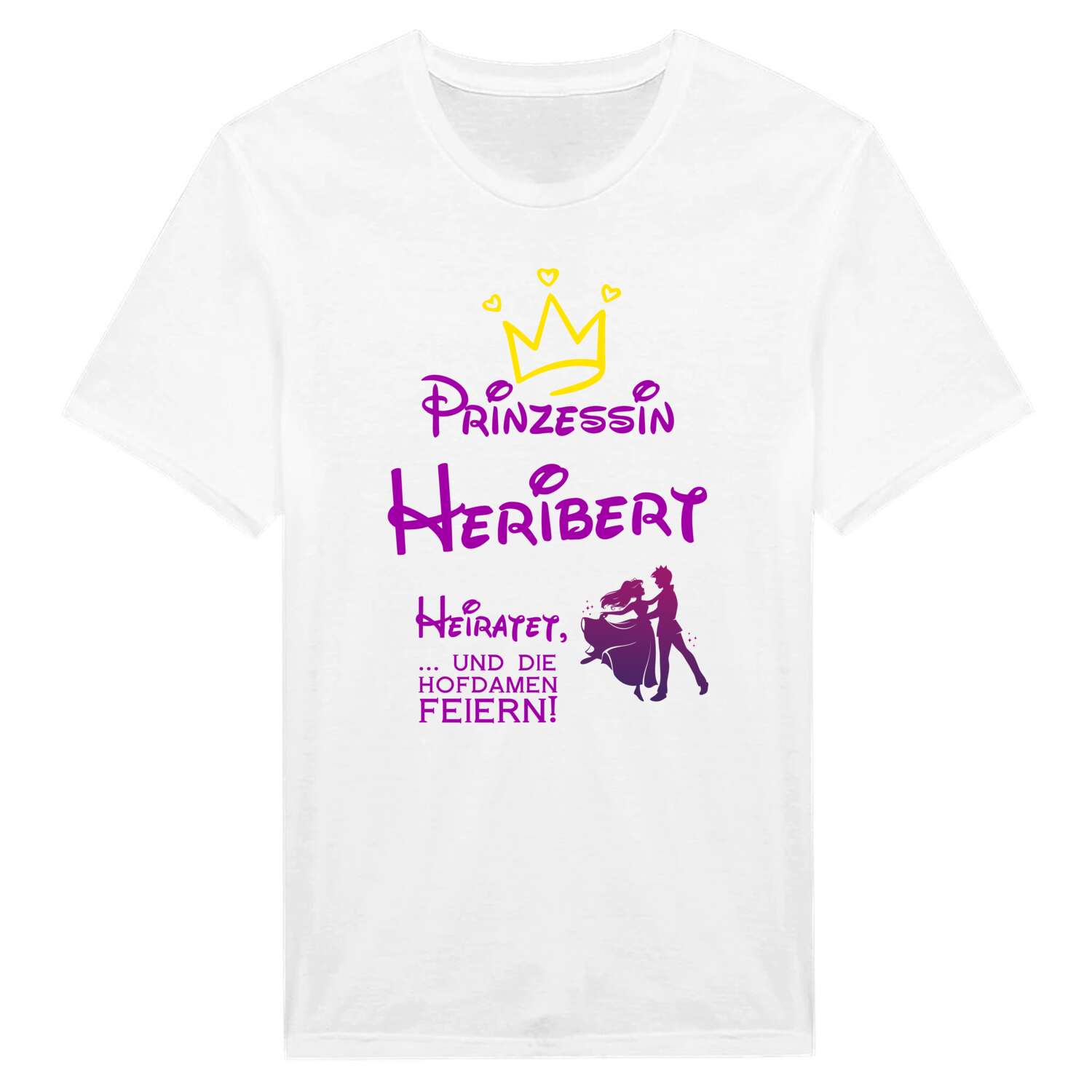 JGA T-Shirt »Prinzessin heiratet« für den Namen »Heribert«