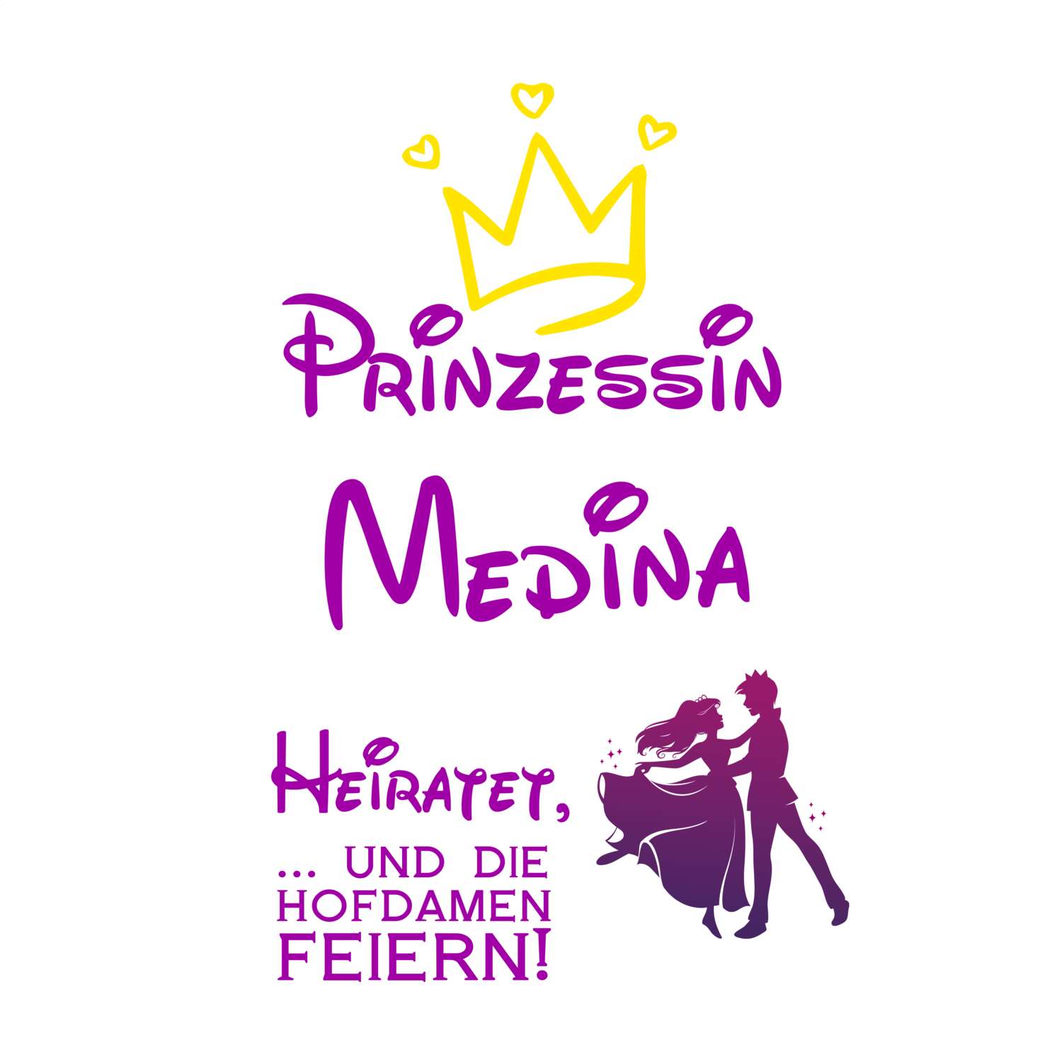 JGA T-Shirt »Prinzessin heiratet« für den Namen »Medina«