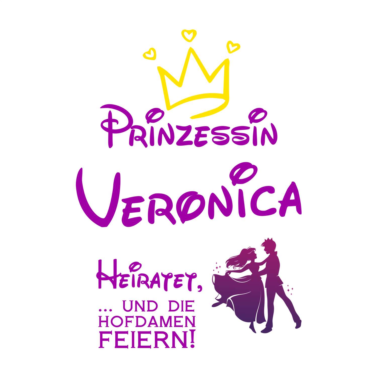 JGA T-Shirt »Prinzessin heiratet« für den Namen »Veronica«